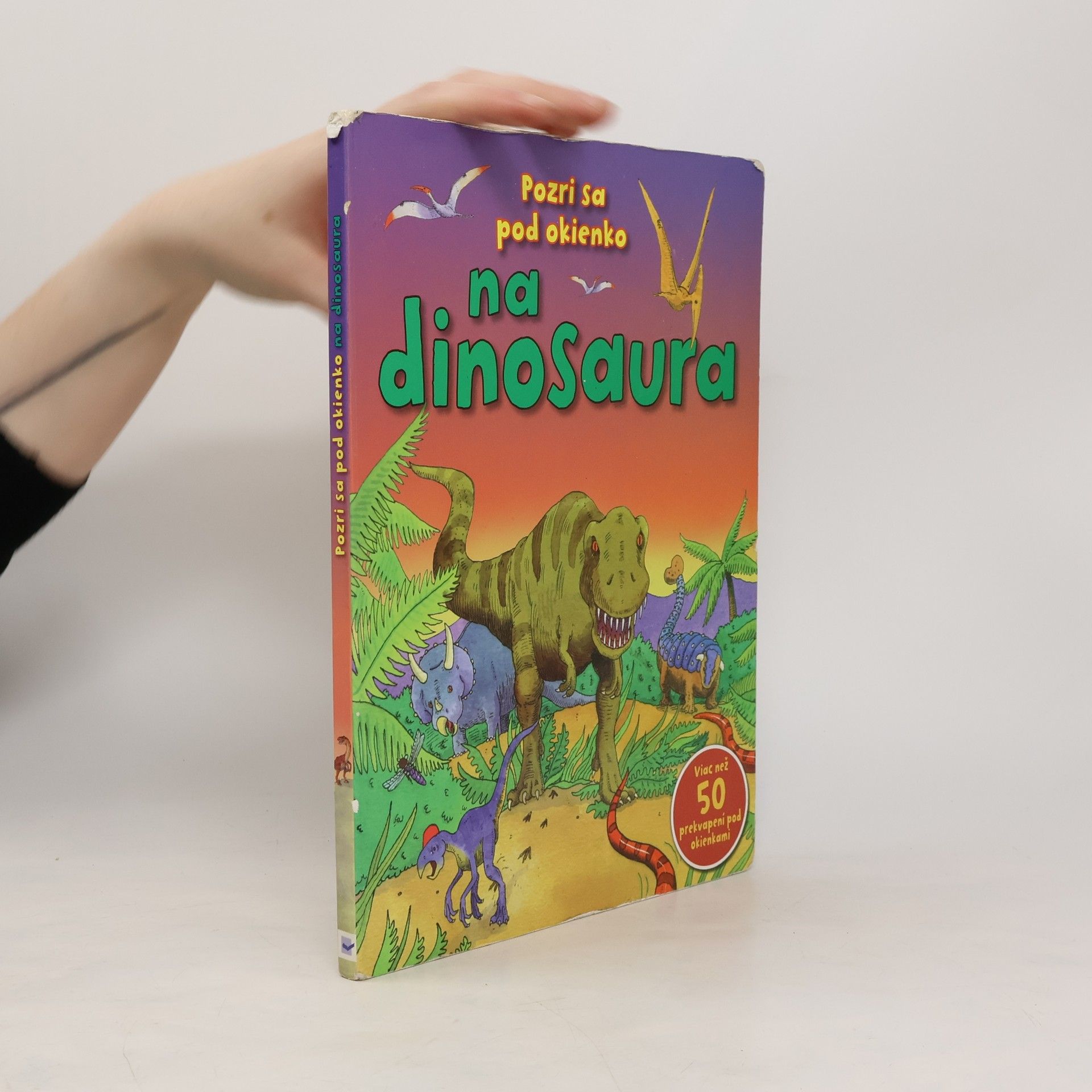 Autorenkollektiv Pozri sa pod okienko na dinosaura