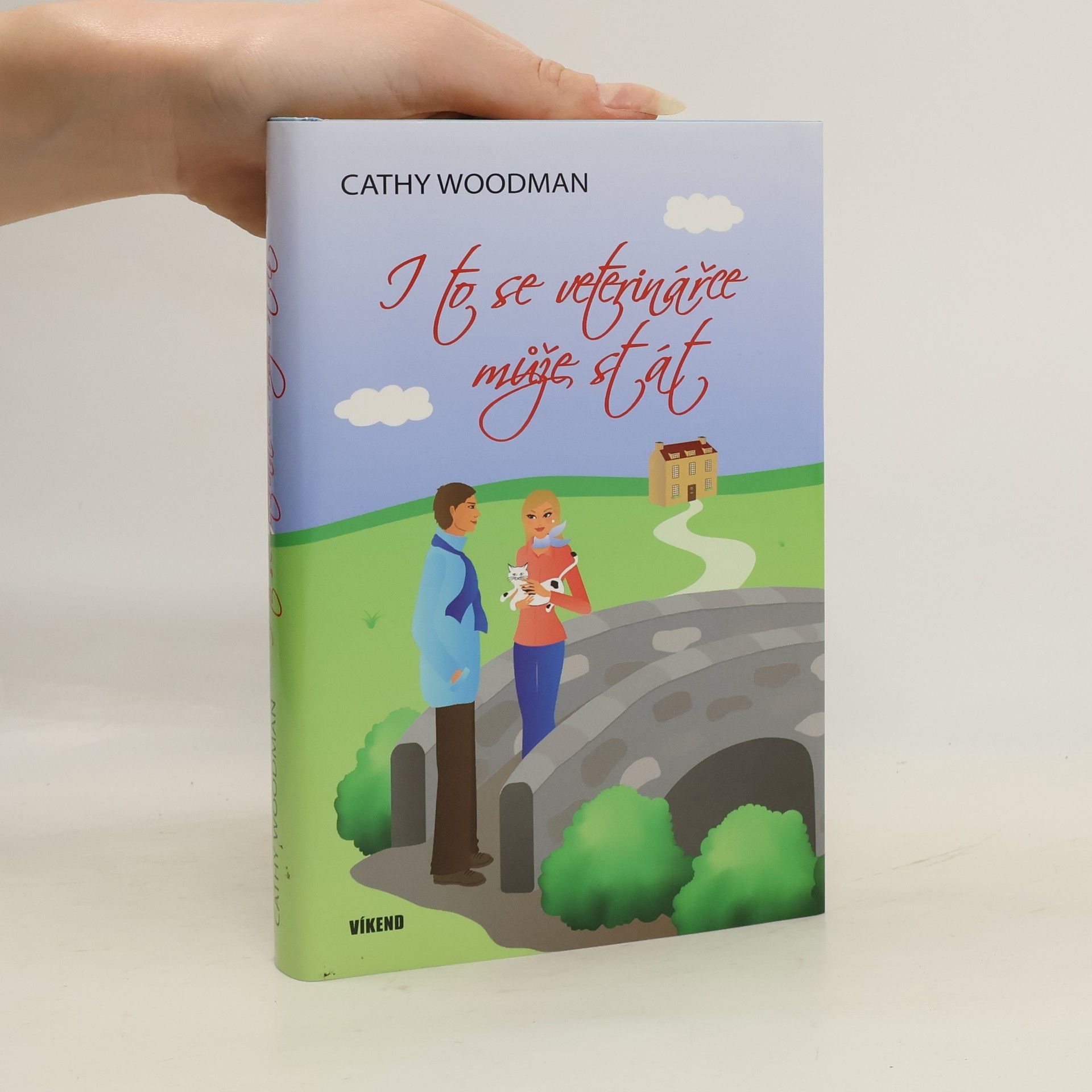 Cathy Woodman I to se veterinářce může stát