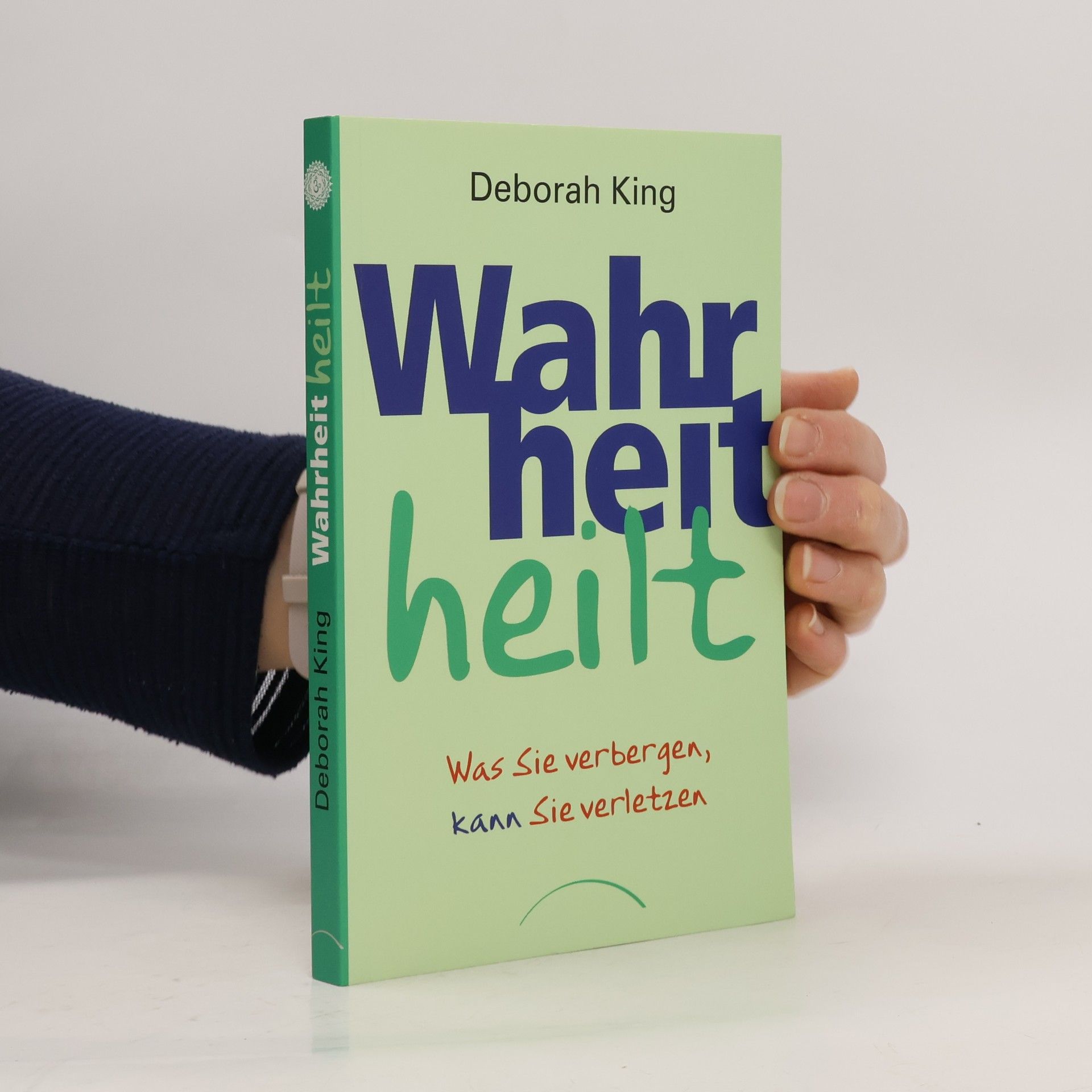 Deborah King Wahrheit heilt