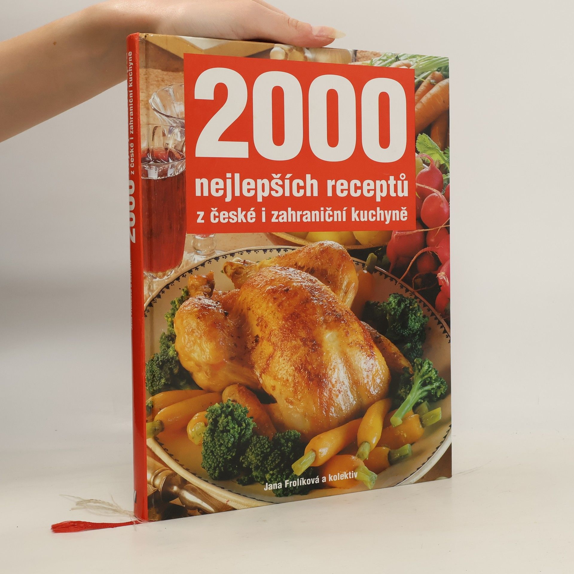 Jana Frolíková 2000 nejlepších receptů z české i zahraniční kuchyně