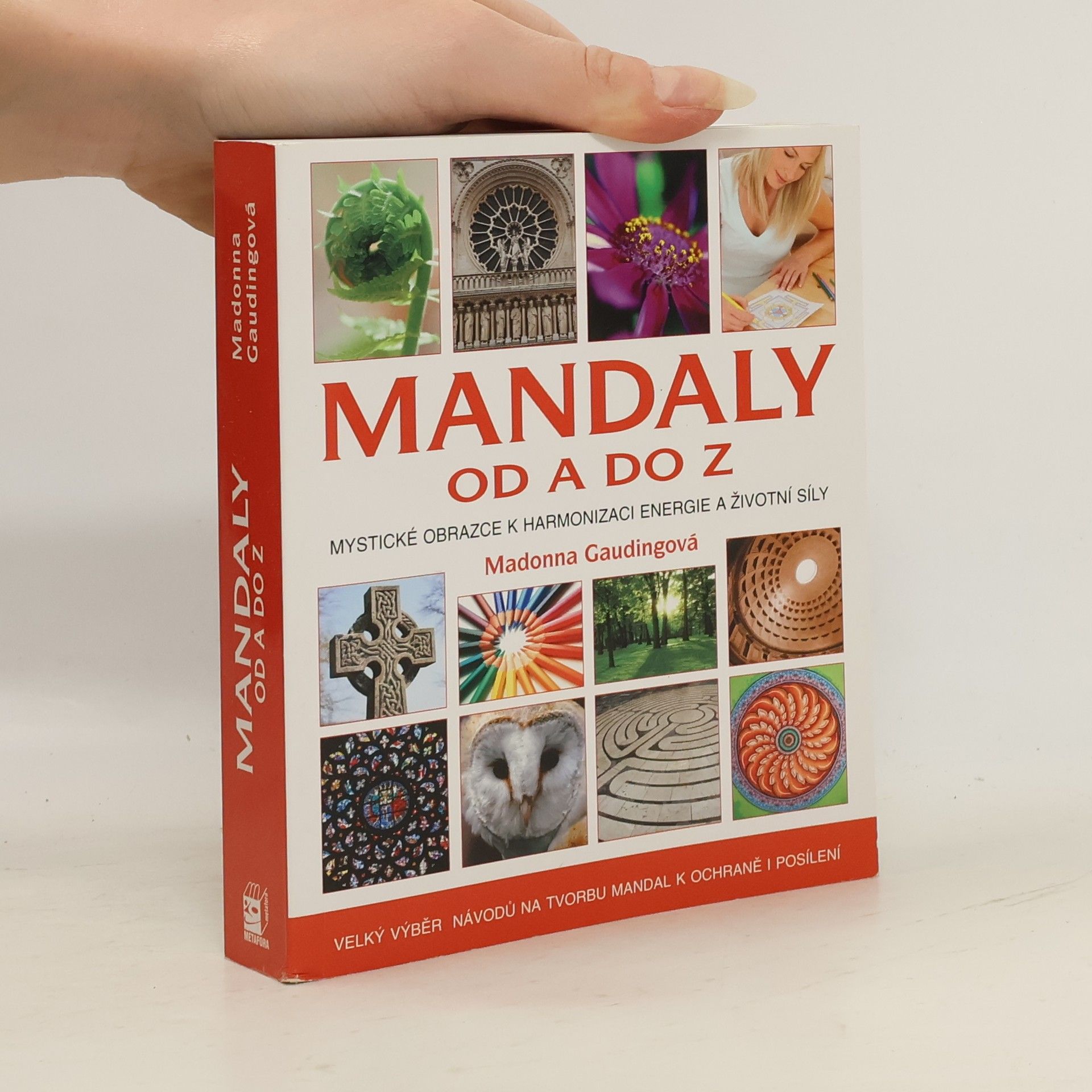 Mandaly od A do Z. Posvátné obrazce k harmonizaci energie a životní síly