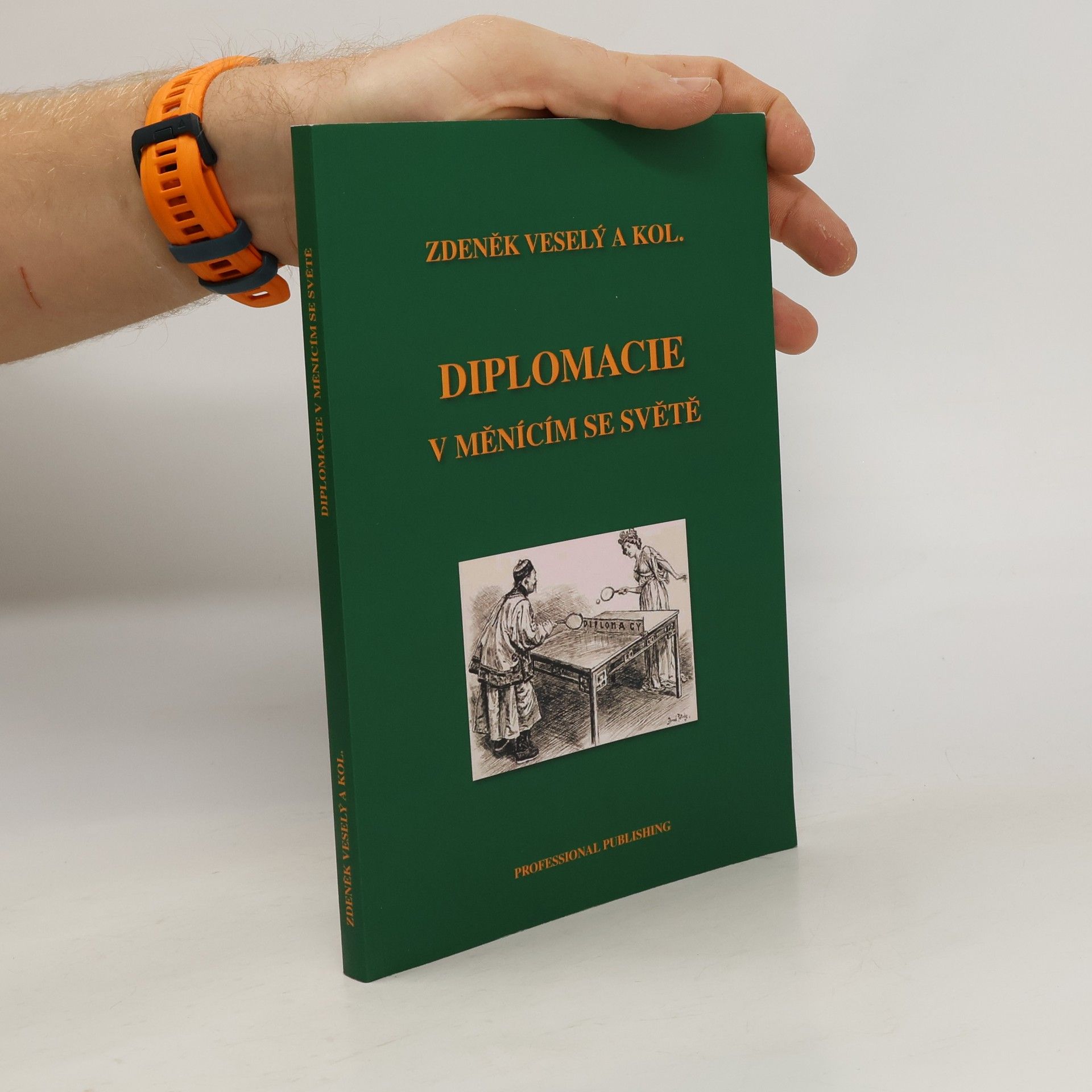 Zdeněk Veselý Diplomacie v měnícím se světě