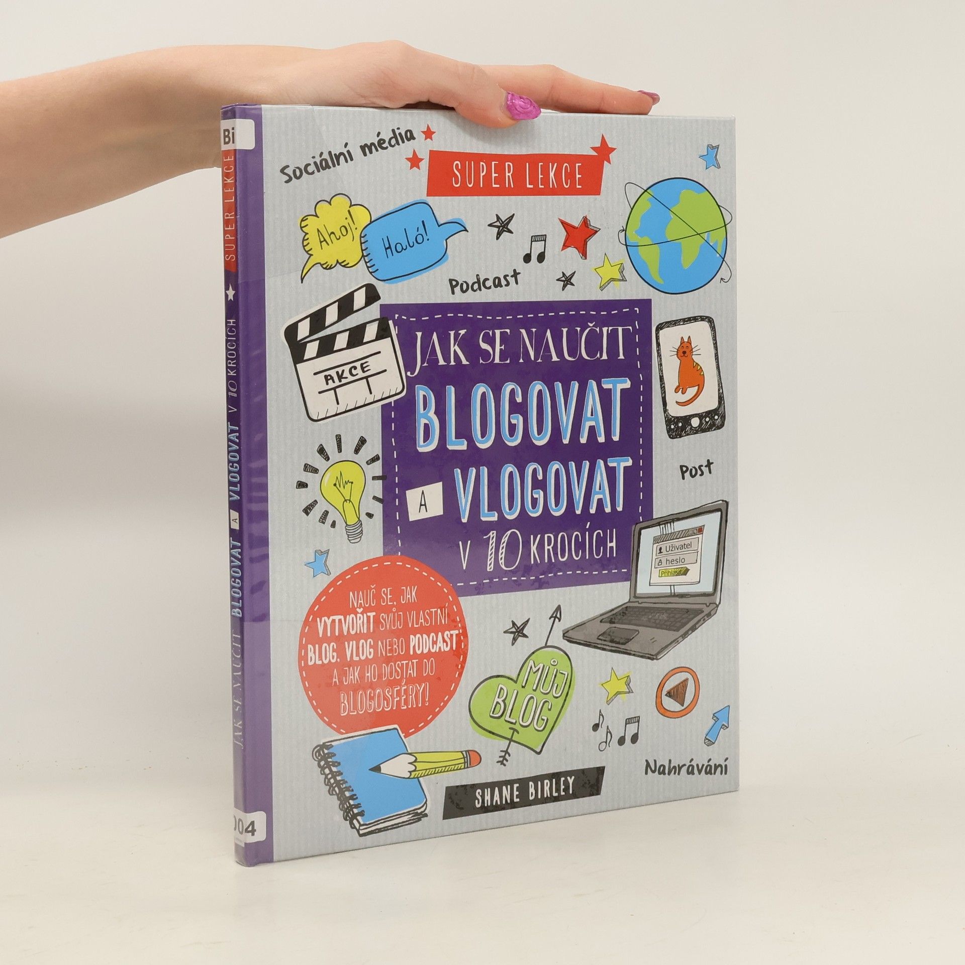 Jak se naučit blogovat a vlogovat v 10 lekcích: Super lekce