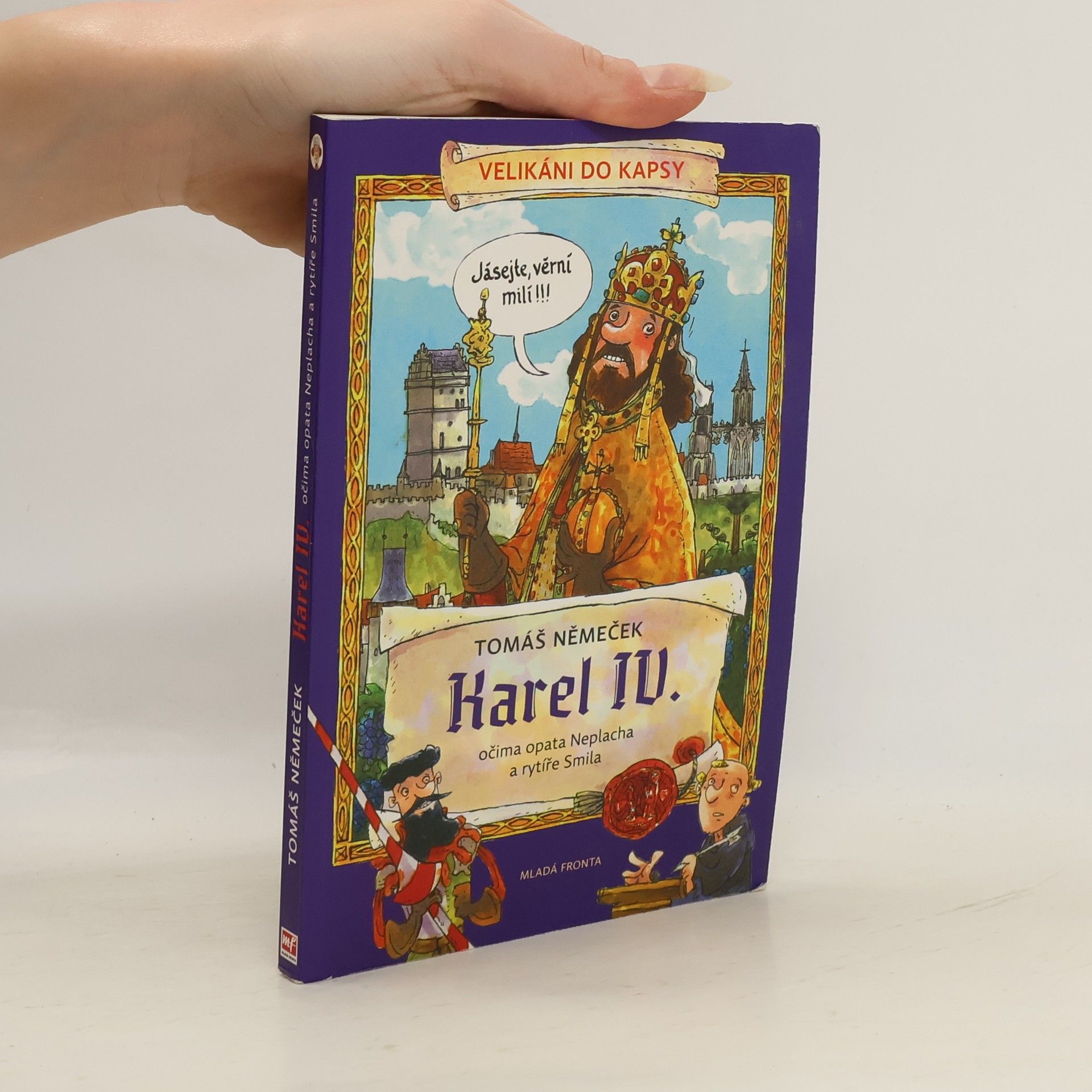 Karel IV. očima opata Neplacha a rytíře Smila