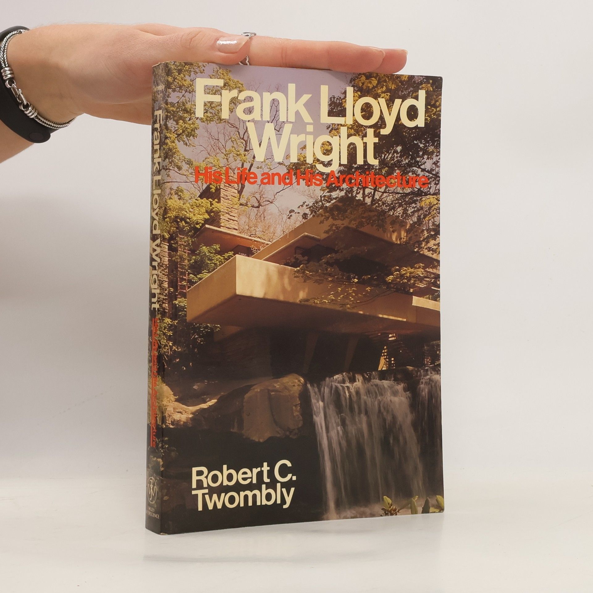 Robert C. Twombly Frank Lloyd Wright