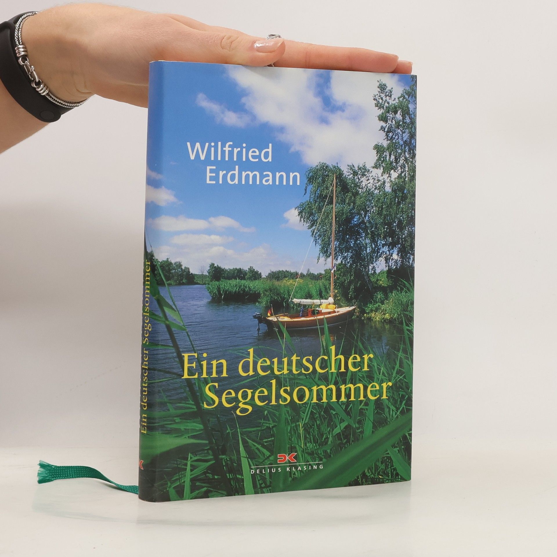 Wilfried Erdmann Ein deutscher Segelsommer