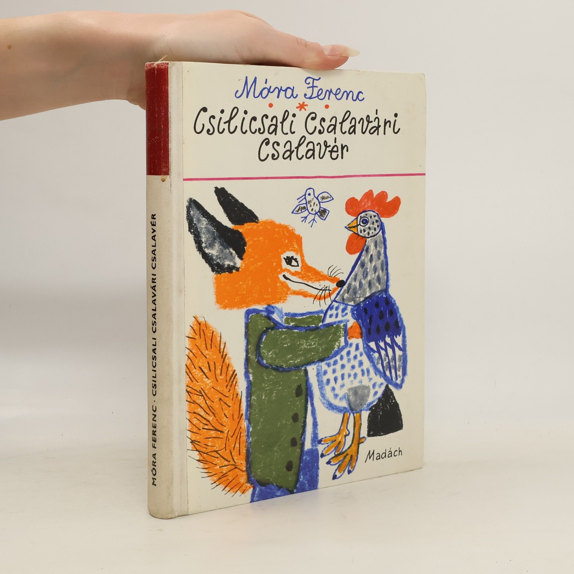 Ferenc Móra Csilicsali Csalavári Csalavér