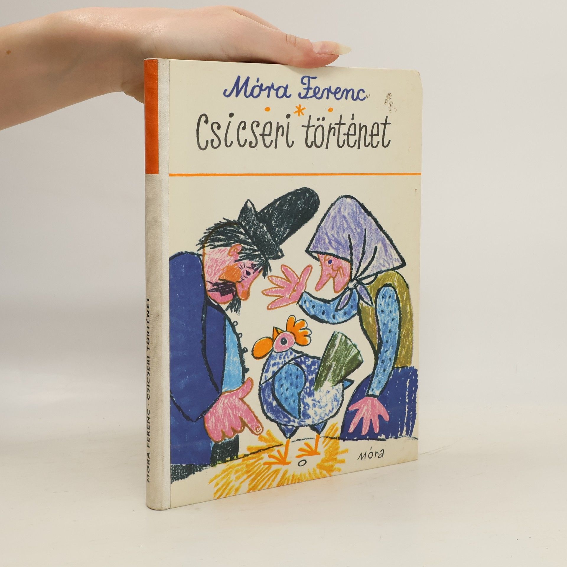 Ferenc Móra Csicseri történet