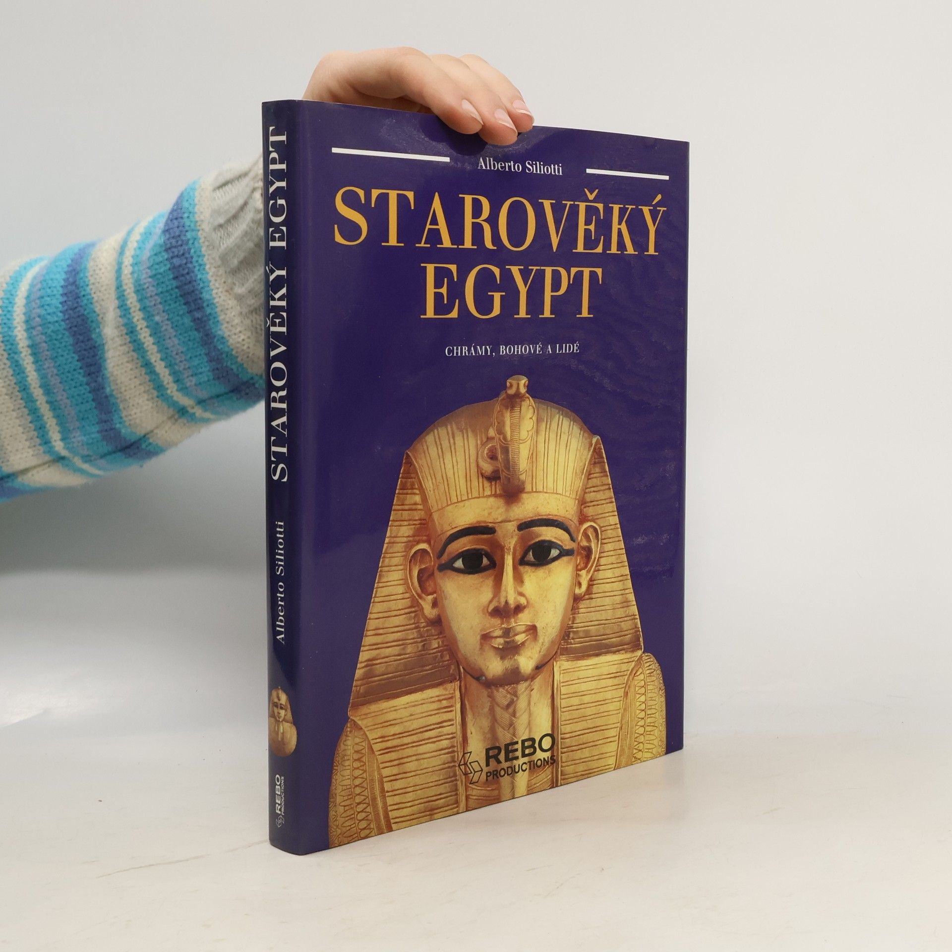 Alberto Siliotti Starověký Egypt. Chrámy, bohové a lidé