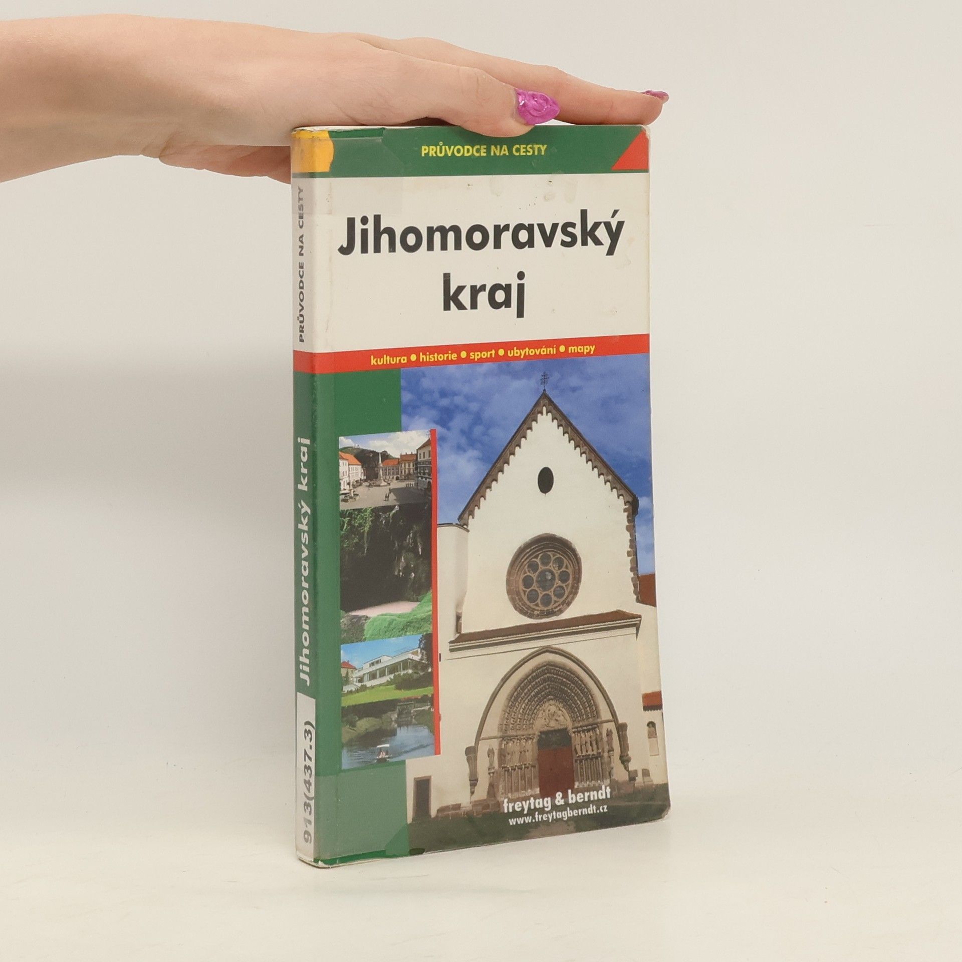 Marek Podhorský Jihomoravský kraj : průvodce na cesty