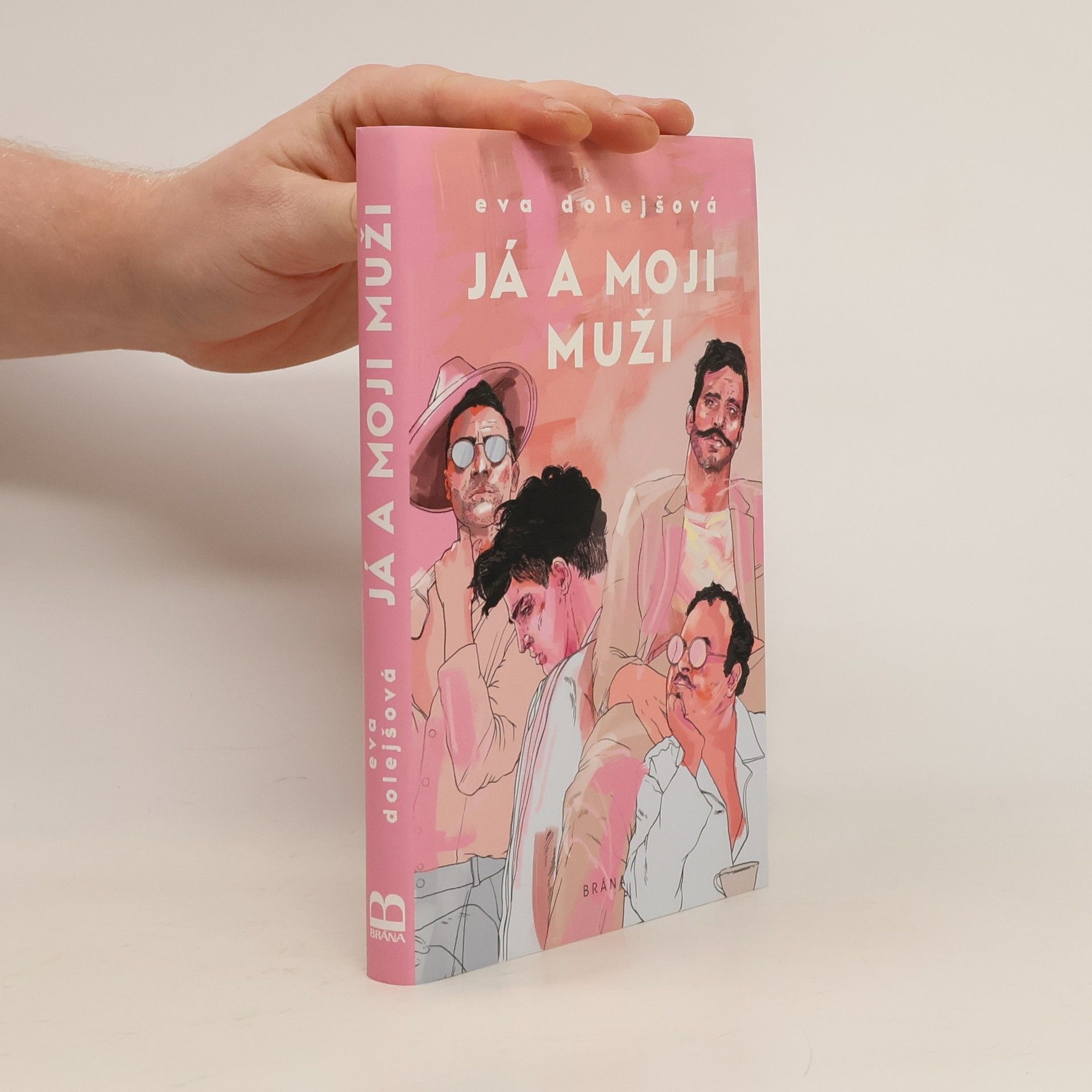 Eva Dolejšová Já a moji muži