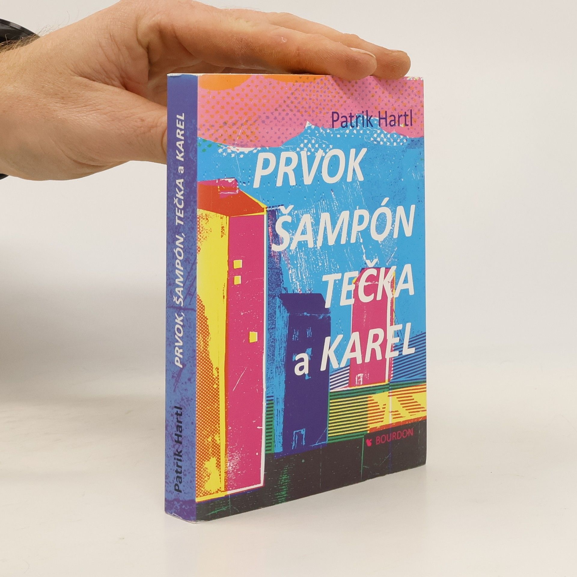 Patrik Hartl Prvok, Šampón, Tečka a Karel