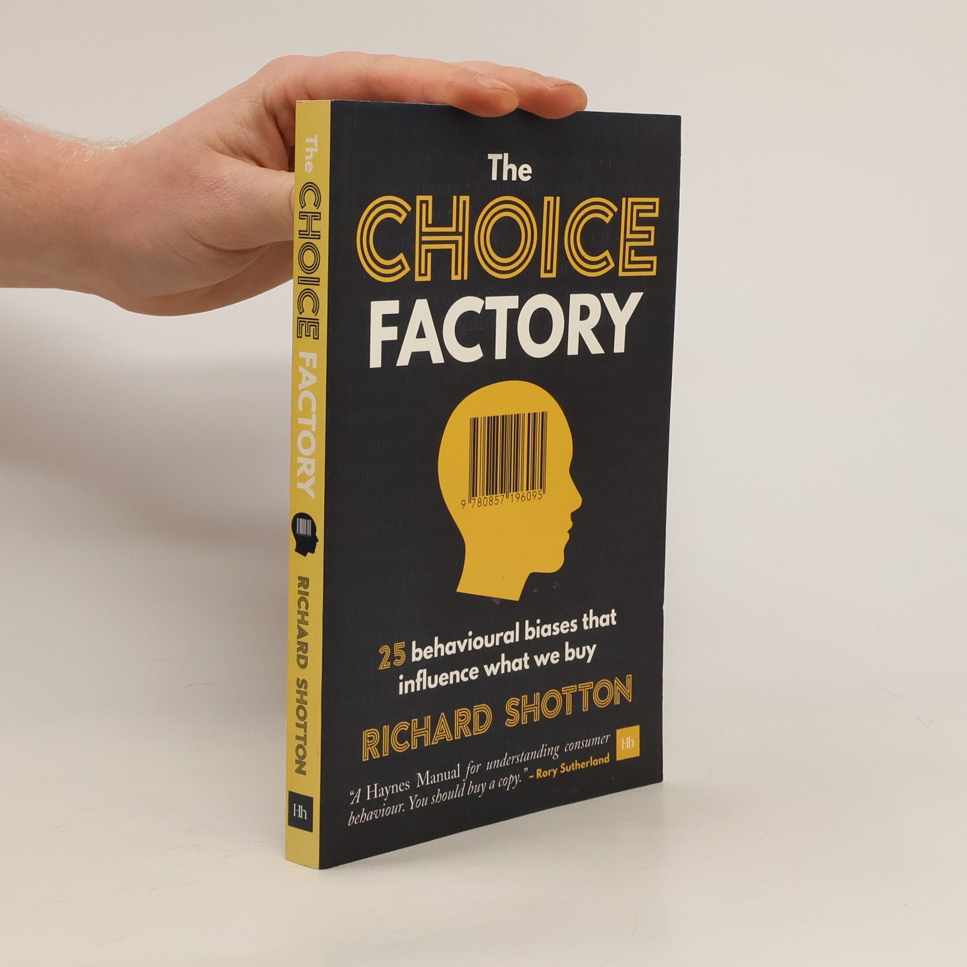 The choice factory : how 25 behavioural biases influence the products we decide to buy