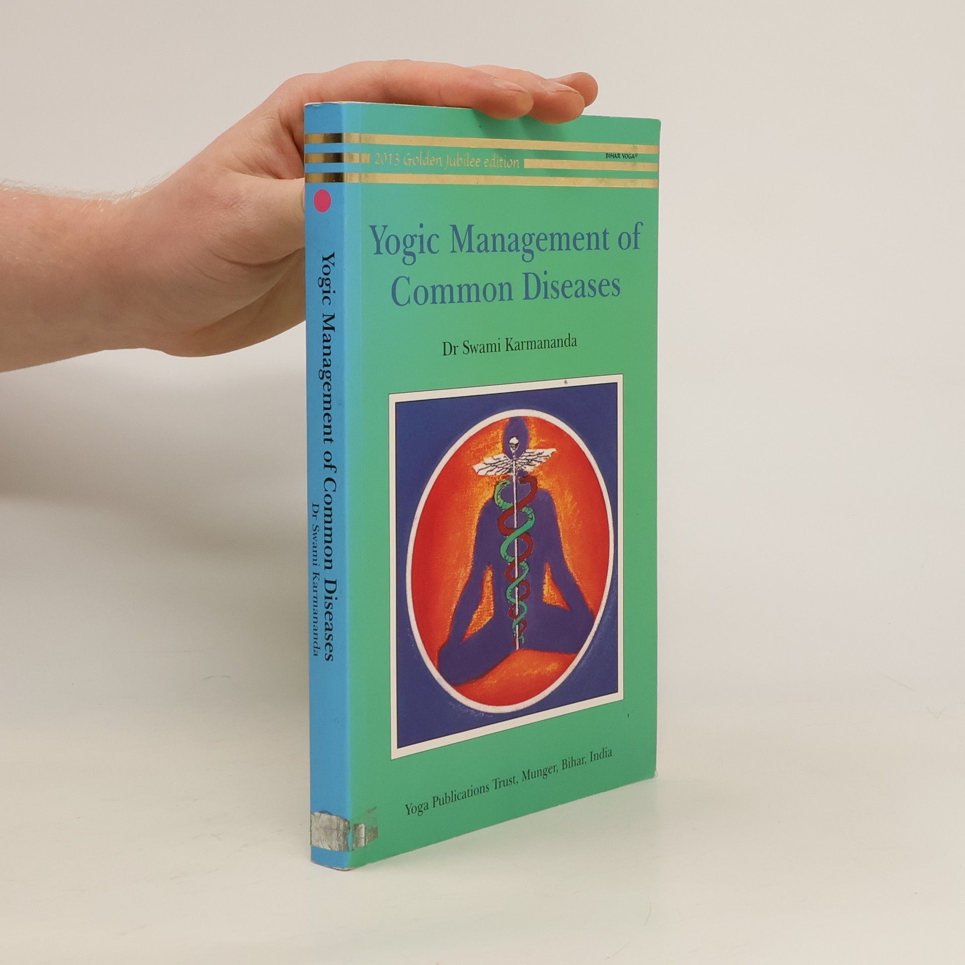 Swami Karmananda Saraswati Yogic Management of Common Diseases