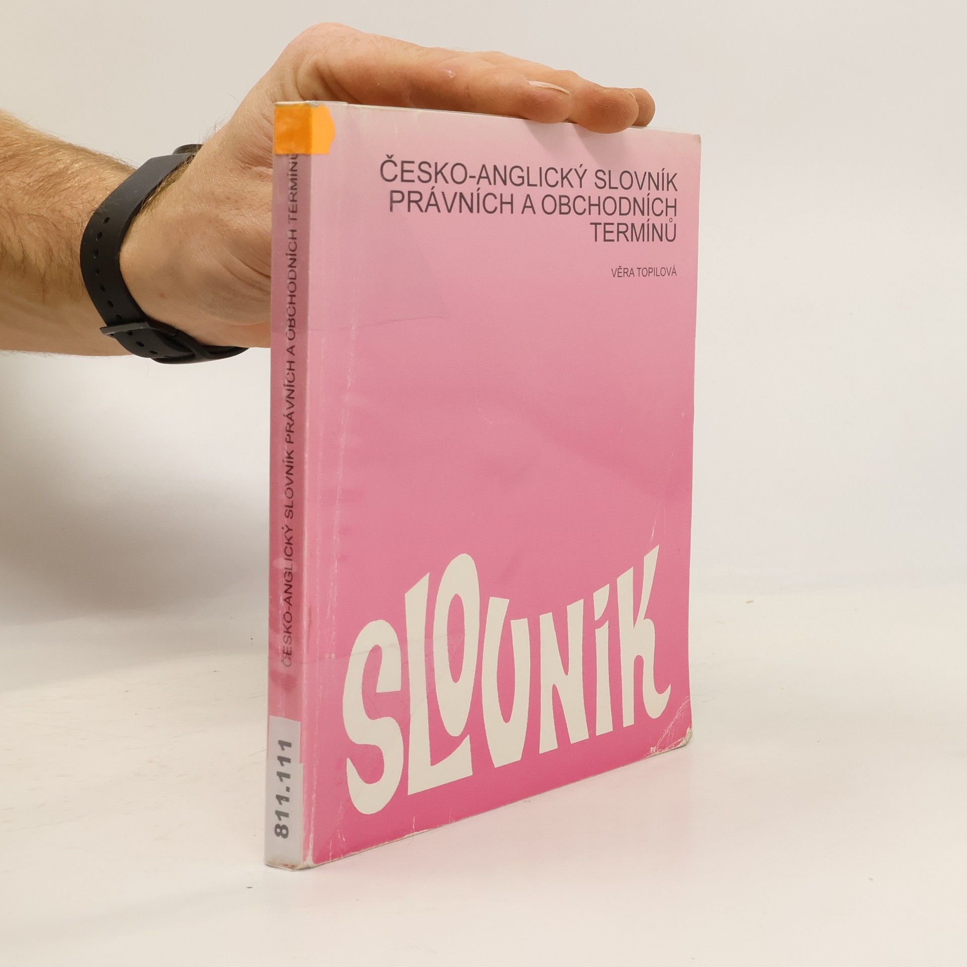 Věra Topilová Česko-anglický slovník právních a obchodních termínů