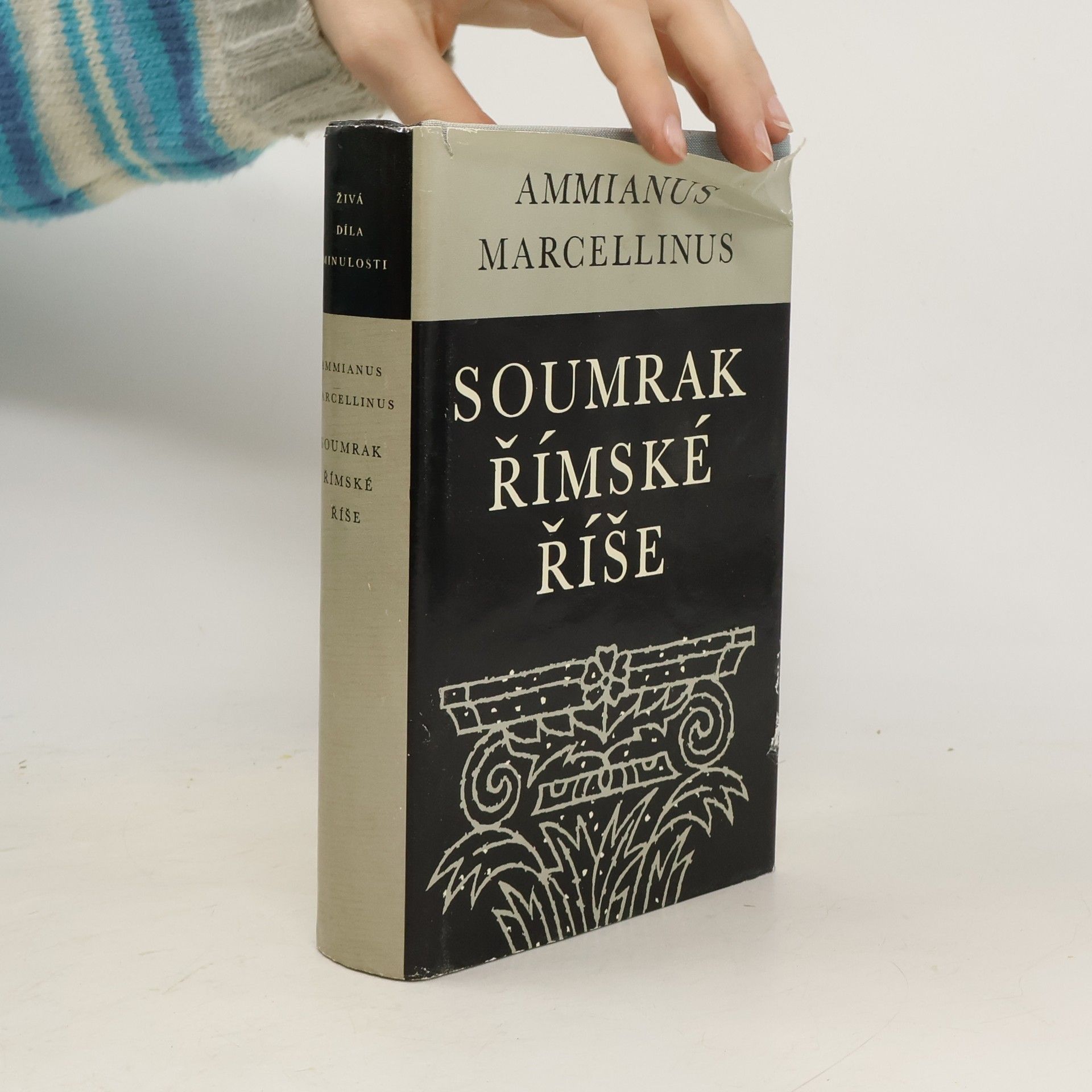 Ammianus Marcellinus Soumrak římské říše