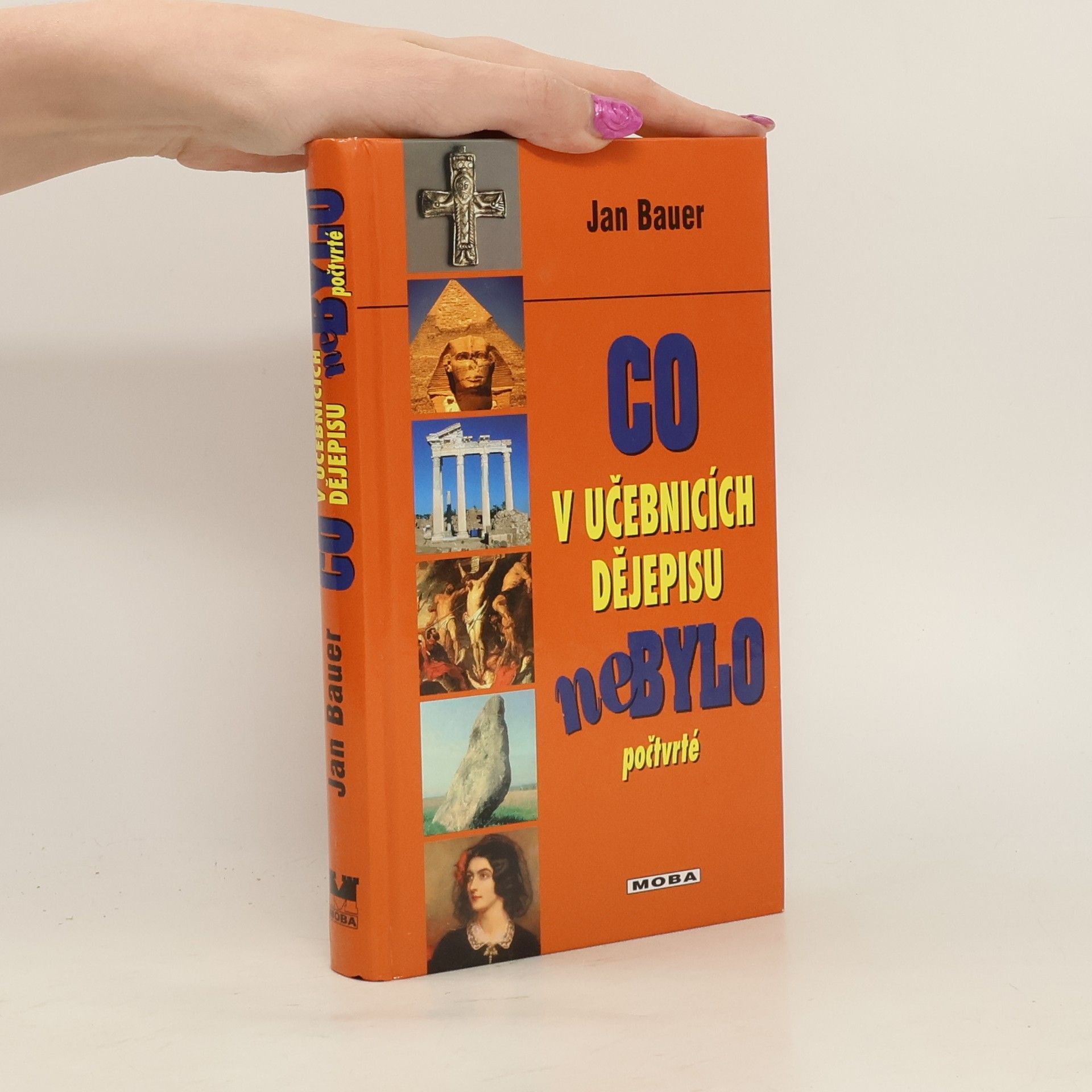 Jan Bauer Co v učebnicích dějepisu nebylo počtvrté
