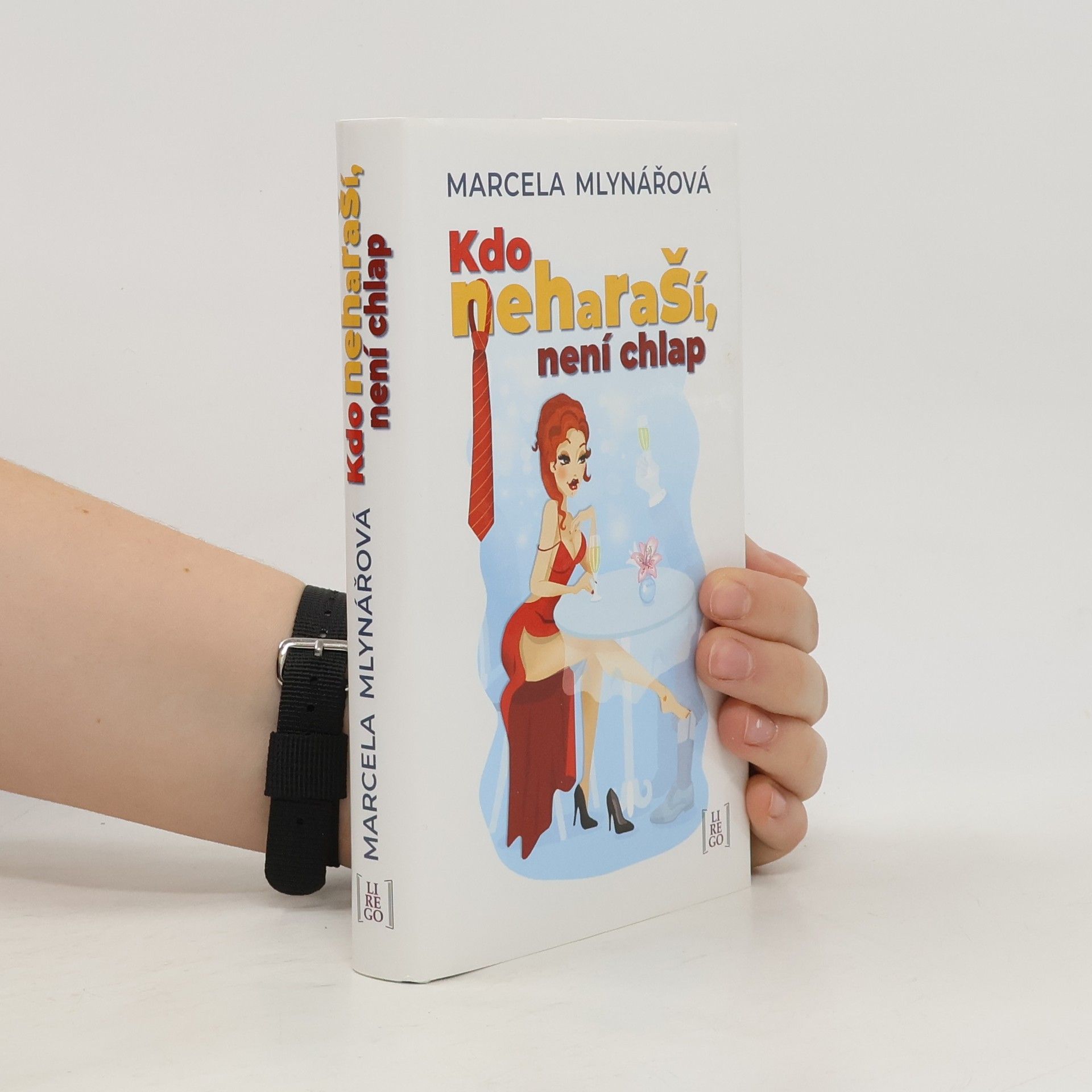 Marcela Mlynářová Kdo neharaší, není chlap