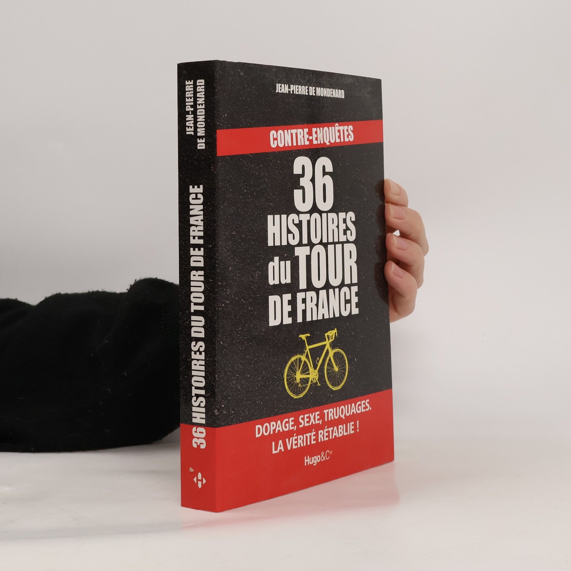 Jean-Pierre de Mondenard 36 histoires du Tour de France