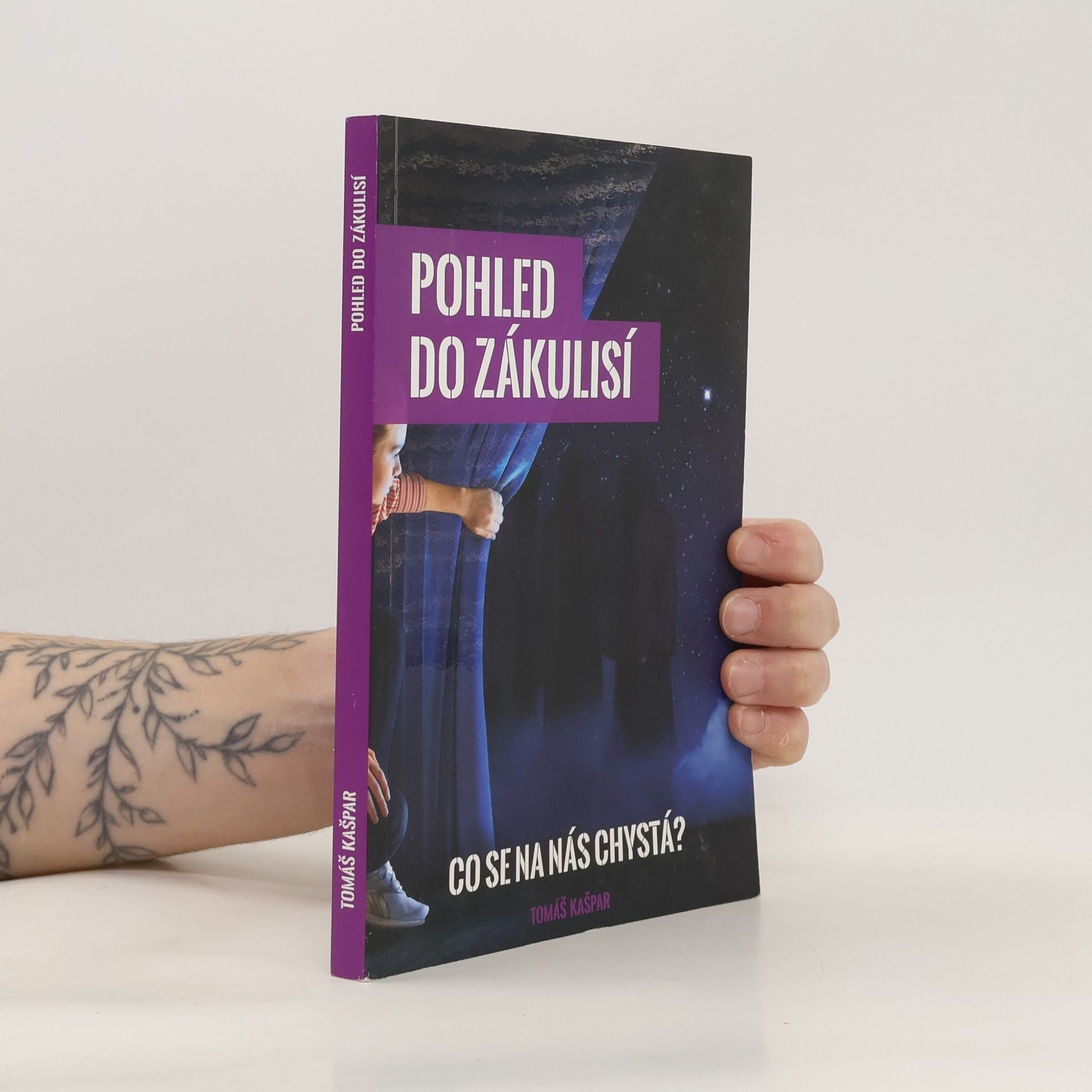 Tomáš Kašpar Pohled do zákulisí. Co se na nás chystá?