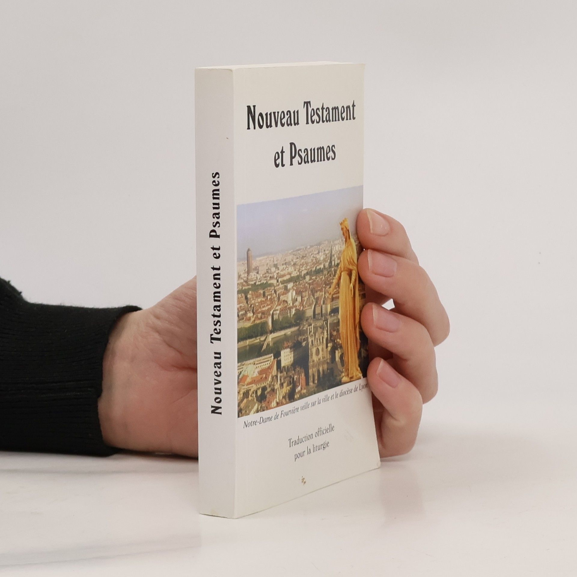 Collectif d'auteurs Nouveau Testament et Psaumes