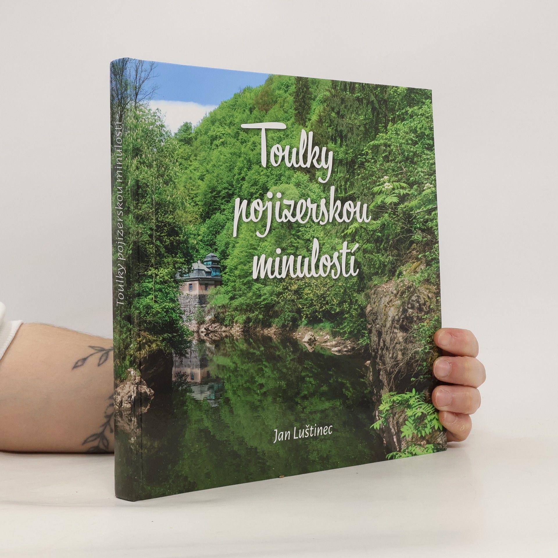 Jan Luštinec Toulky pojizerskou minulostí