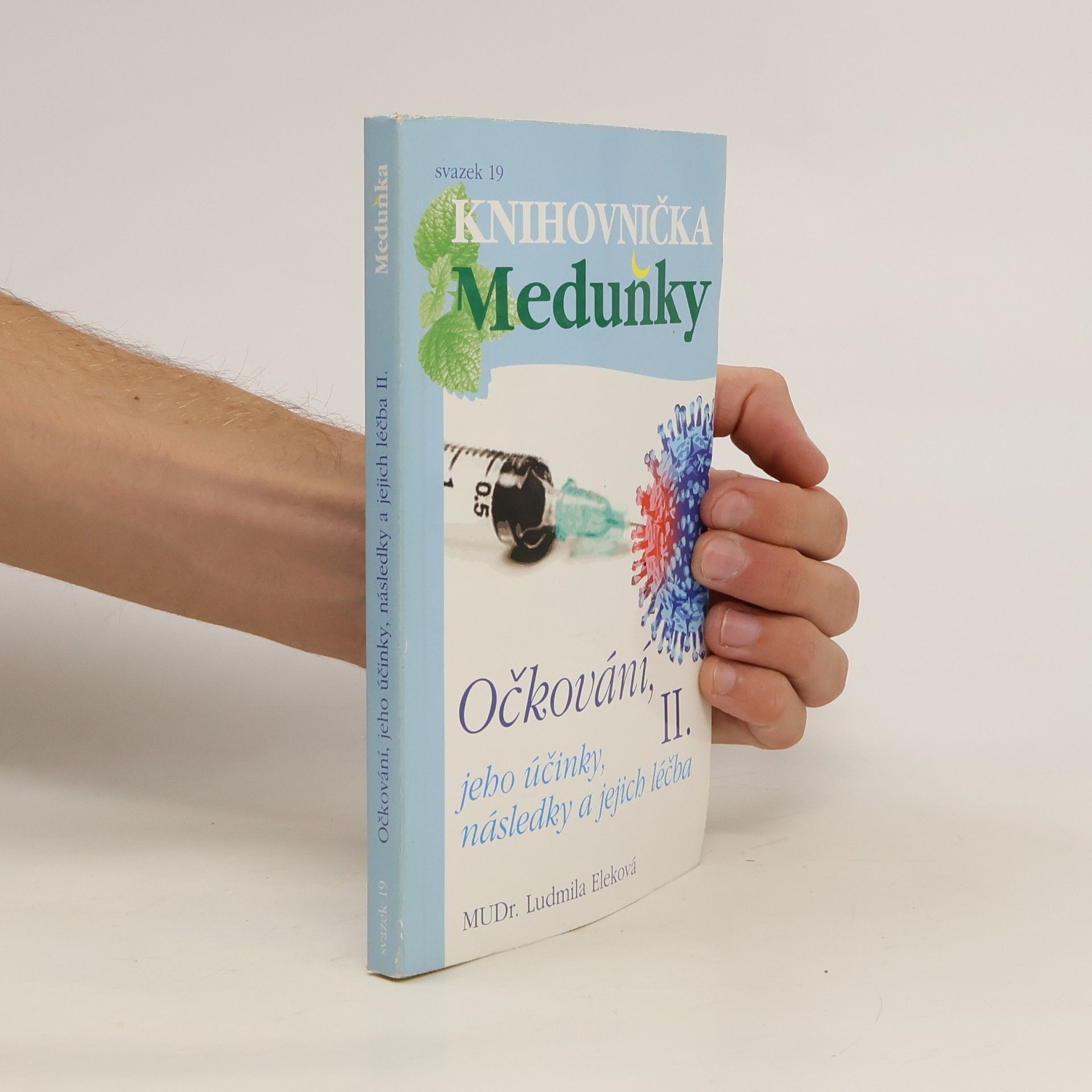 Očkování, jeho účinky, následky a jejich léčba II.