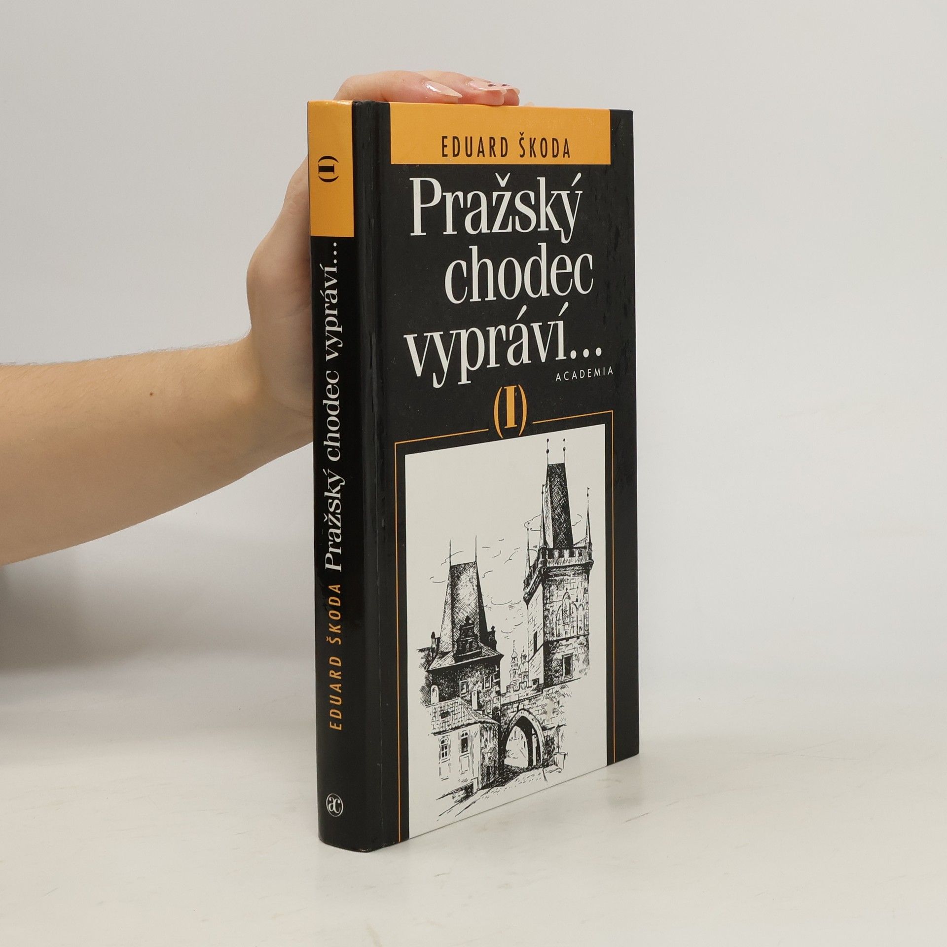 Eduard Škoda Pražský chodec vypráví..., díl I