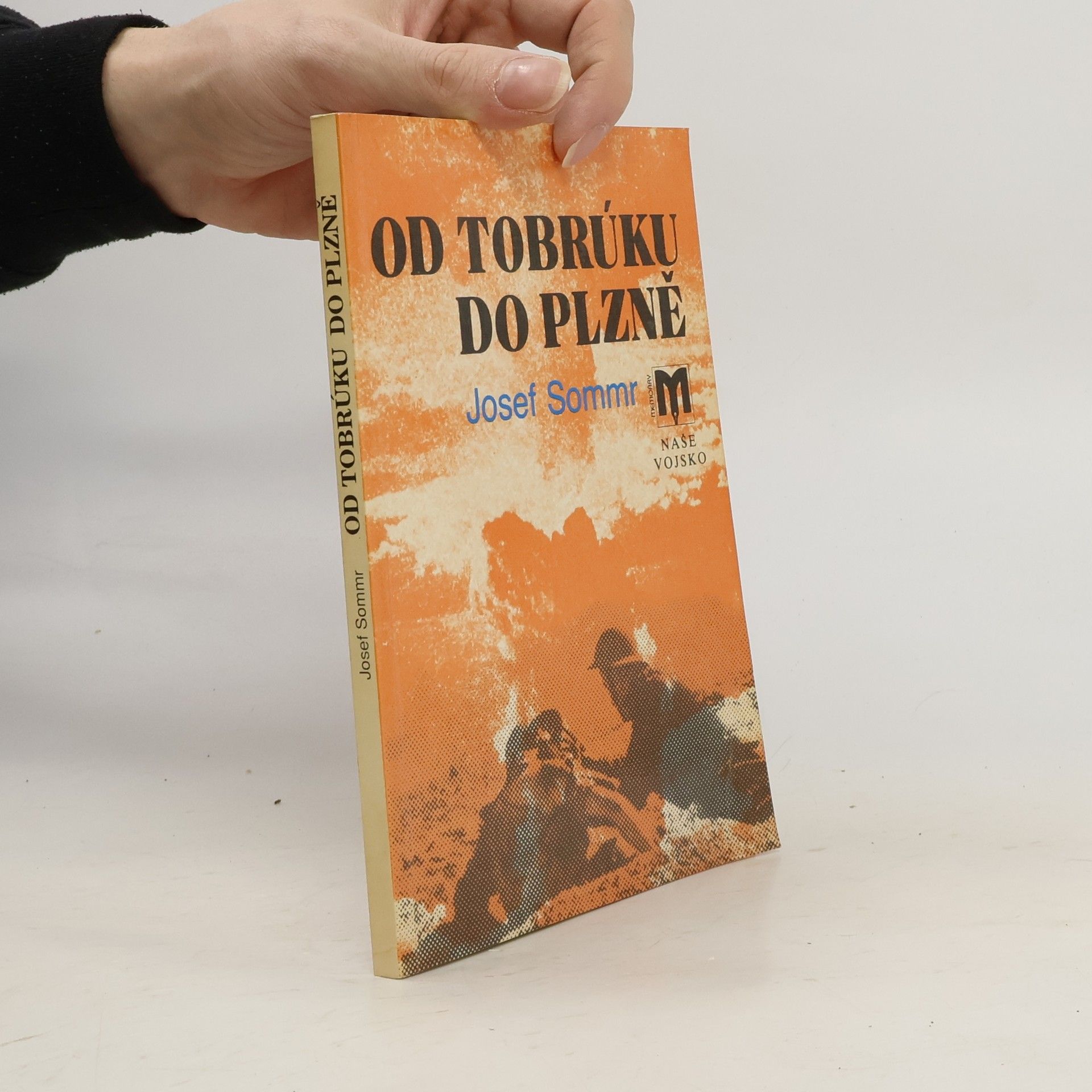 Josef Sommr Od Tobrúku do Plzně