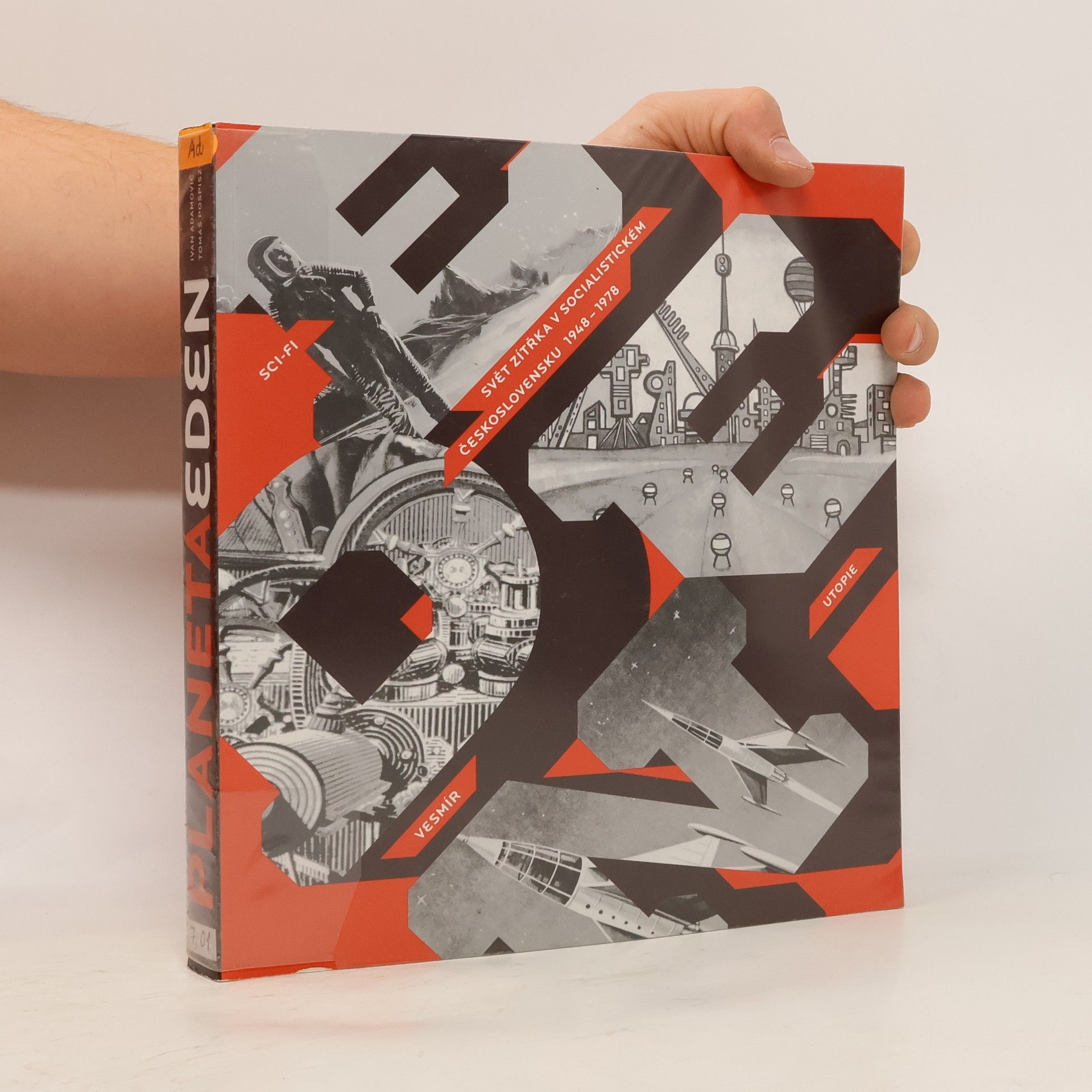 Ivan Adamovič Planeta Eden – Svět zítřka v socialistickém Československu