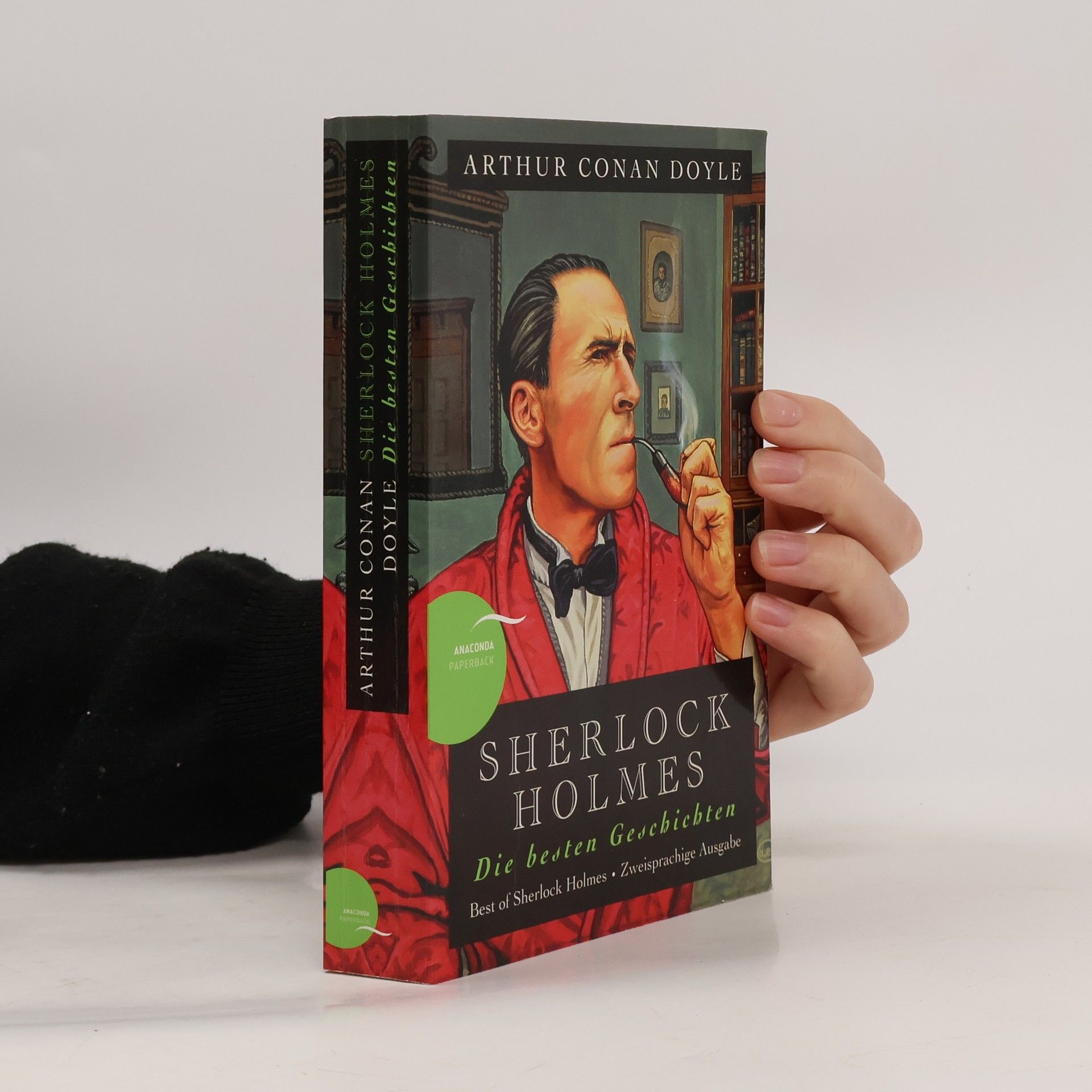 Arthur Conan Doyle Sherlock Holmes : Die besten Geschichten