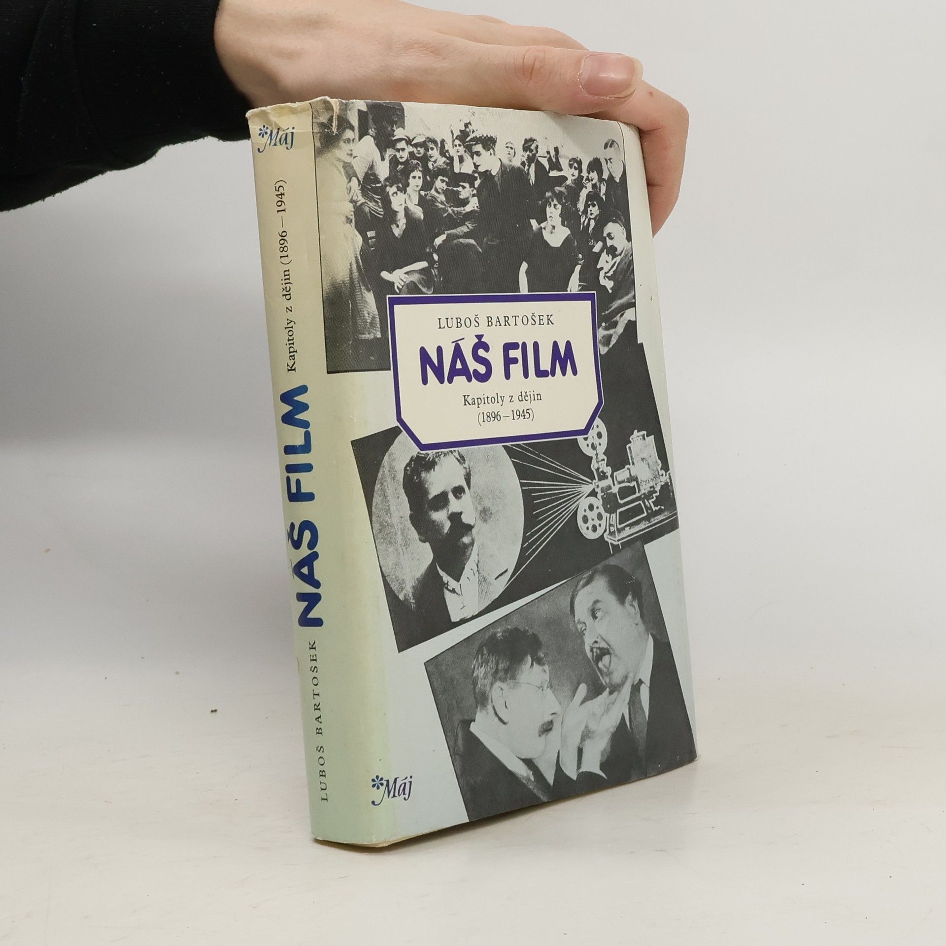 Luboš Bartošek Náš film. Kapitoly z dějiny 1896-1945