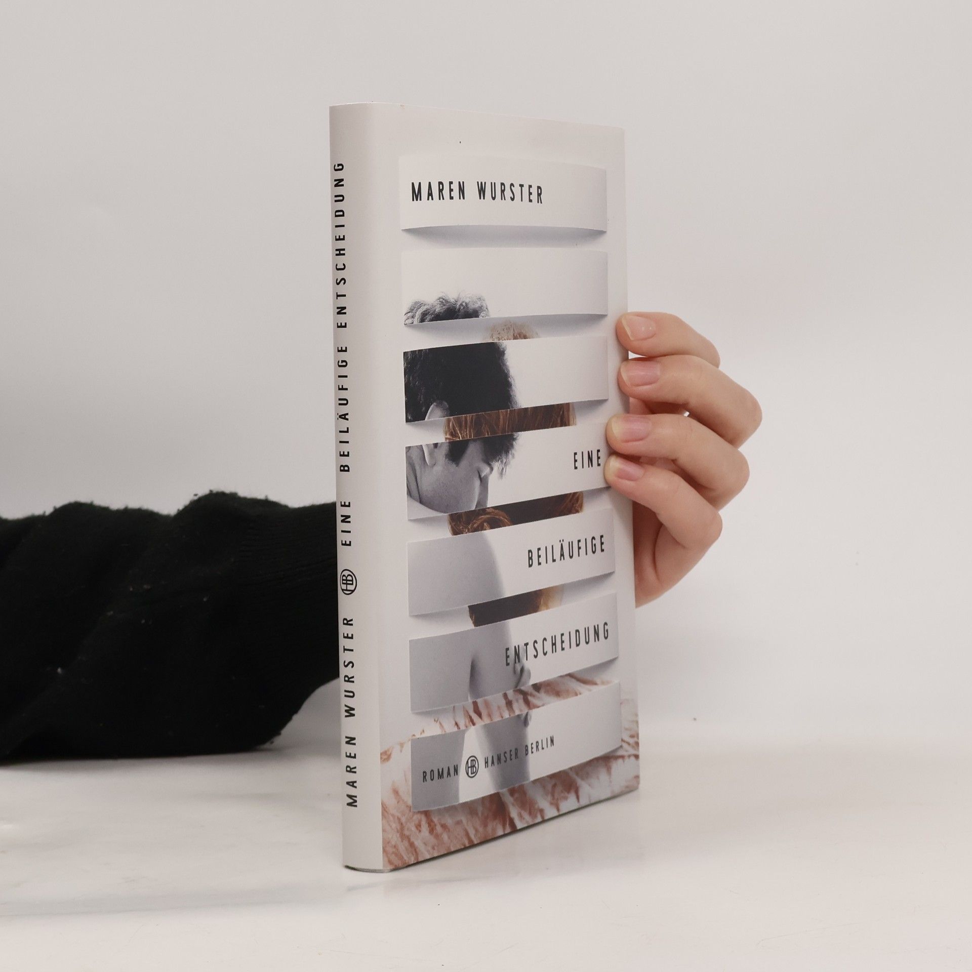 Maren Wurster Eine beiläufige Entscheidung