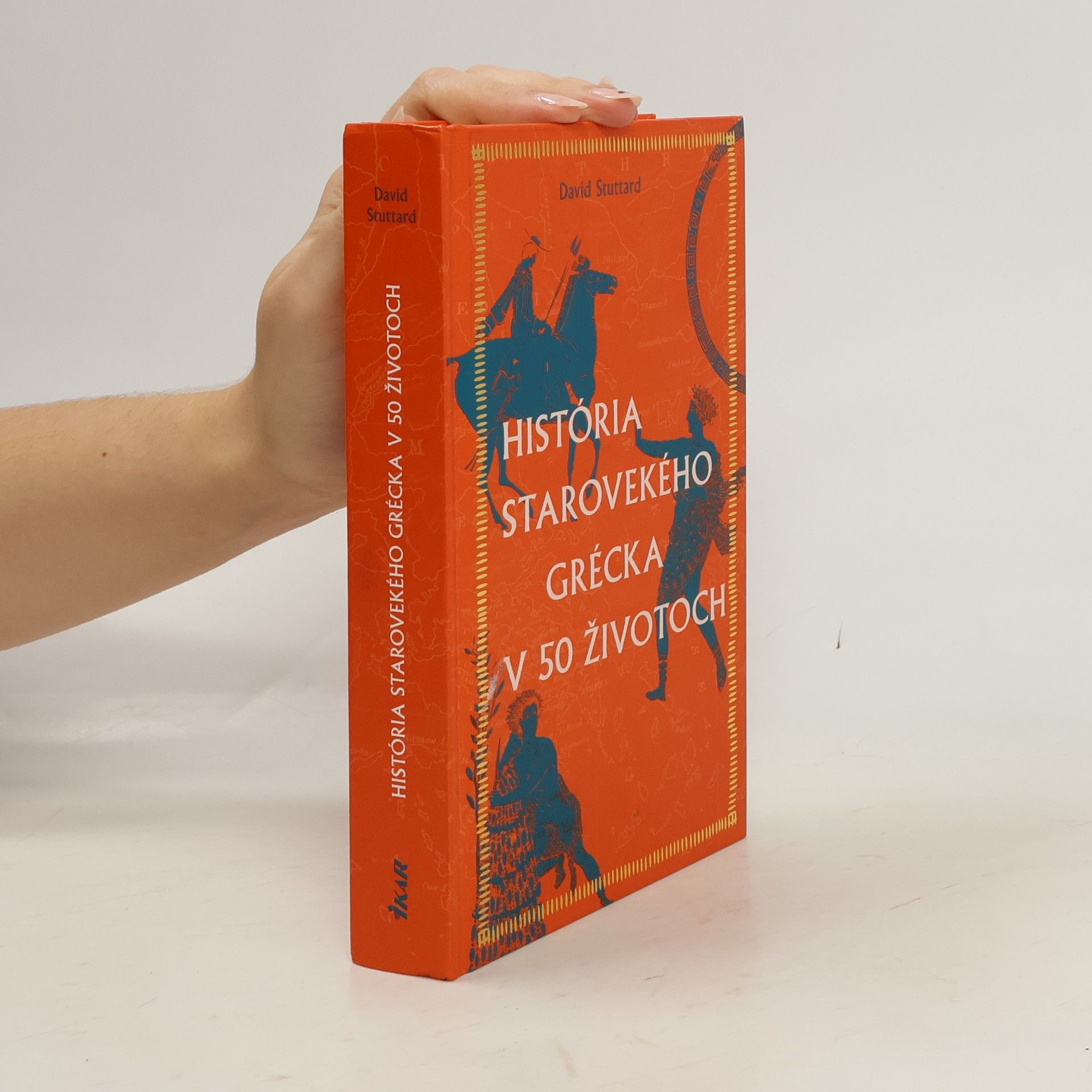 David Stuttard História starovekého Grécka v 50 životoch