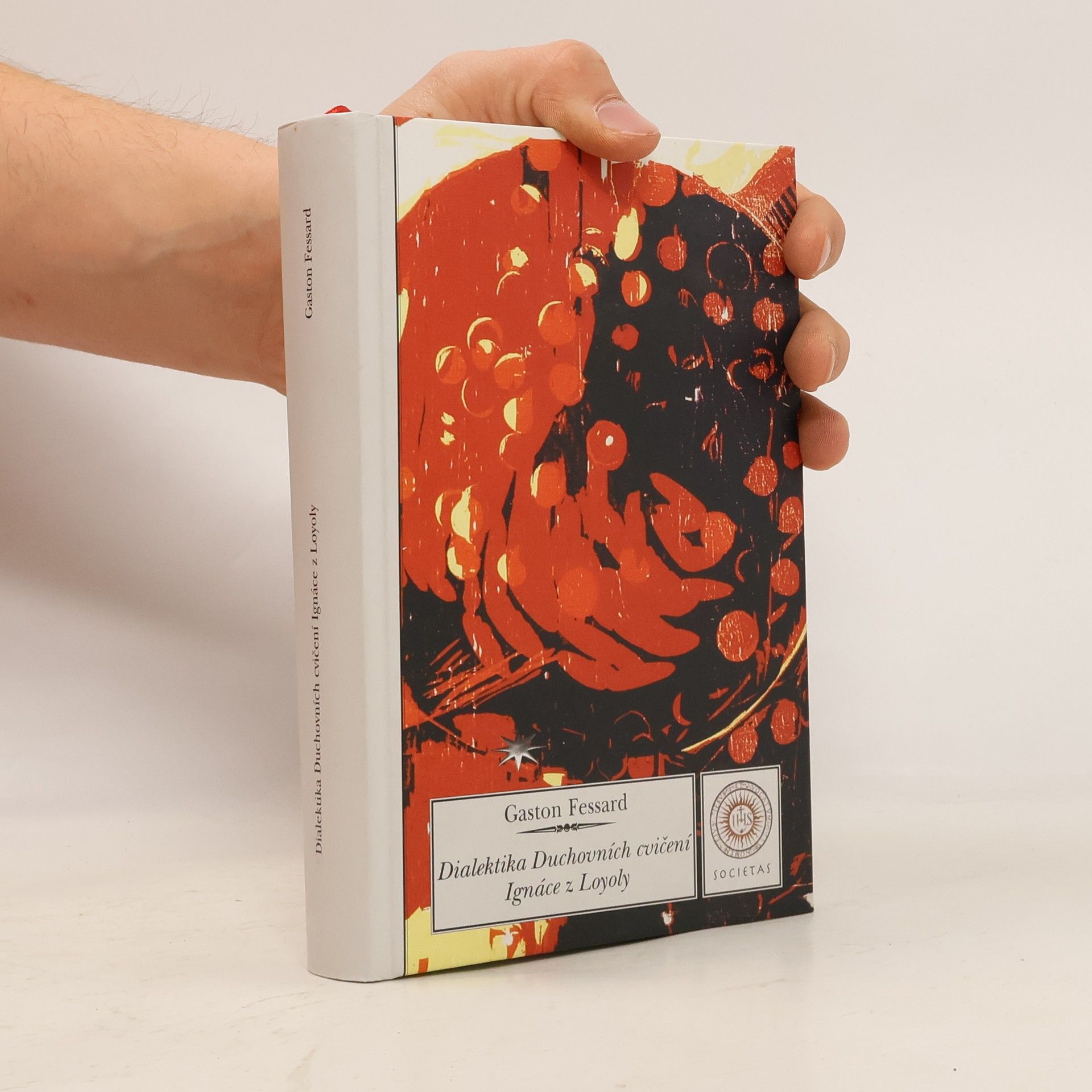 Gaston Fessard Dialektika Duchovních cvičení Ignáce z Loyoly