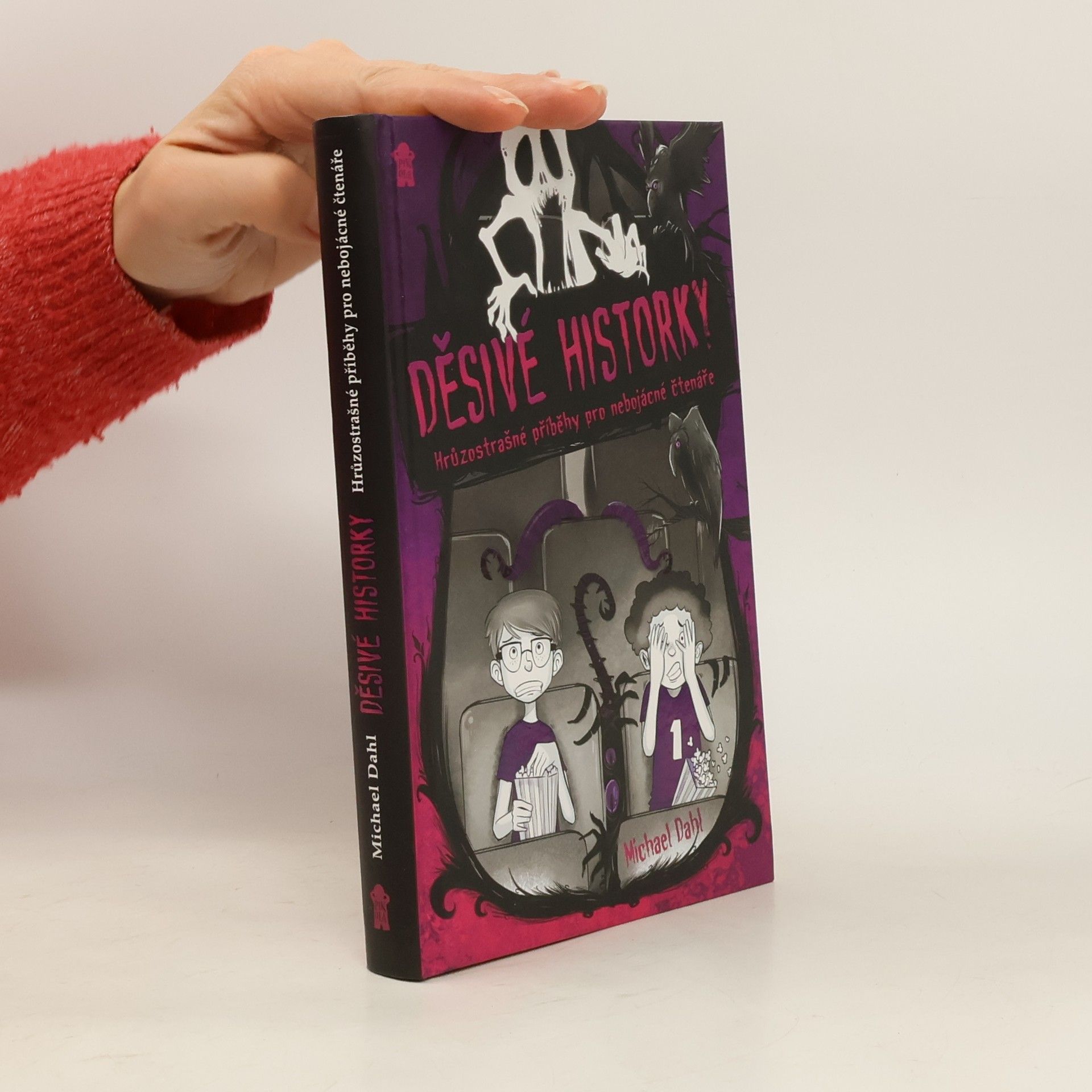Děsivé historky. Hrůzostrašné příběhy pro nebojácné čtenáře