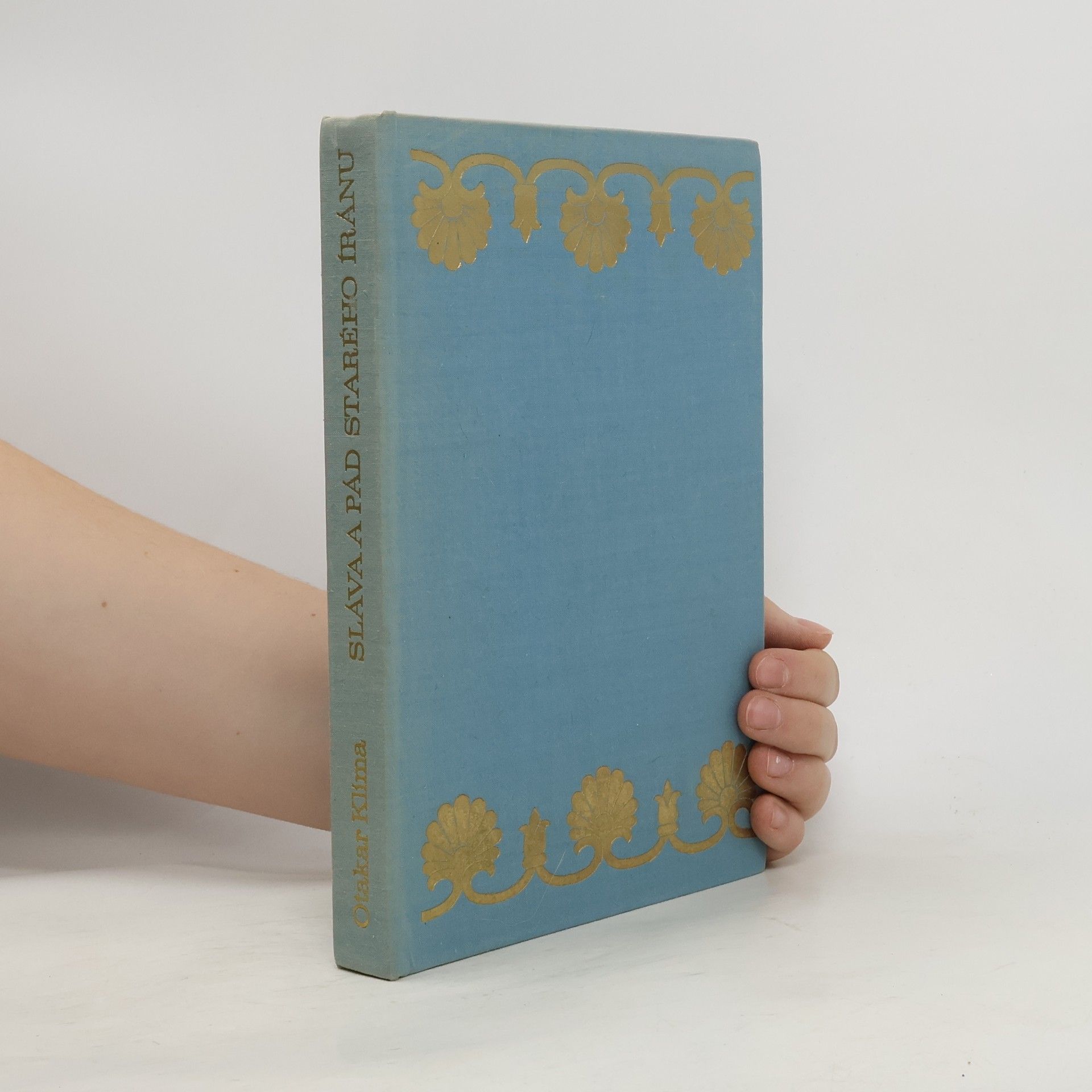 Otakar Klíma Sláva a pád starého Íránu