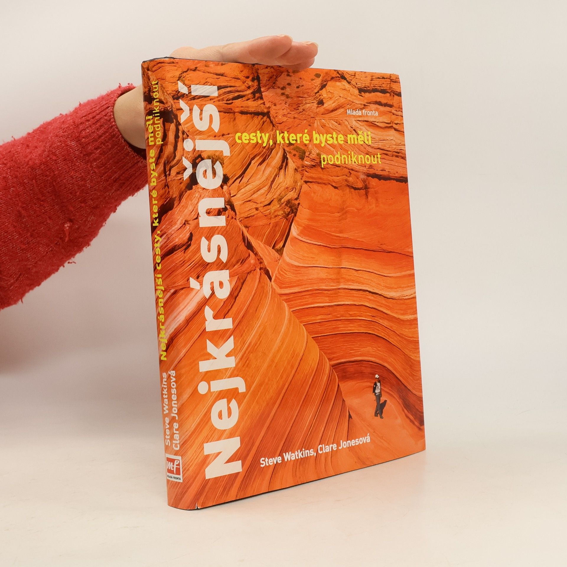 Steve Watkins Nejkrásnější cesty, které byste měli podniknout