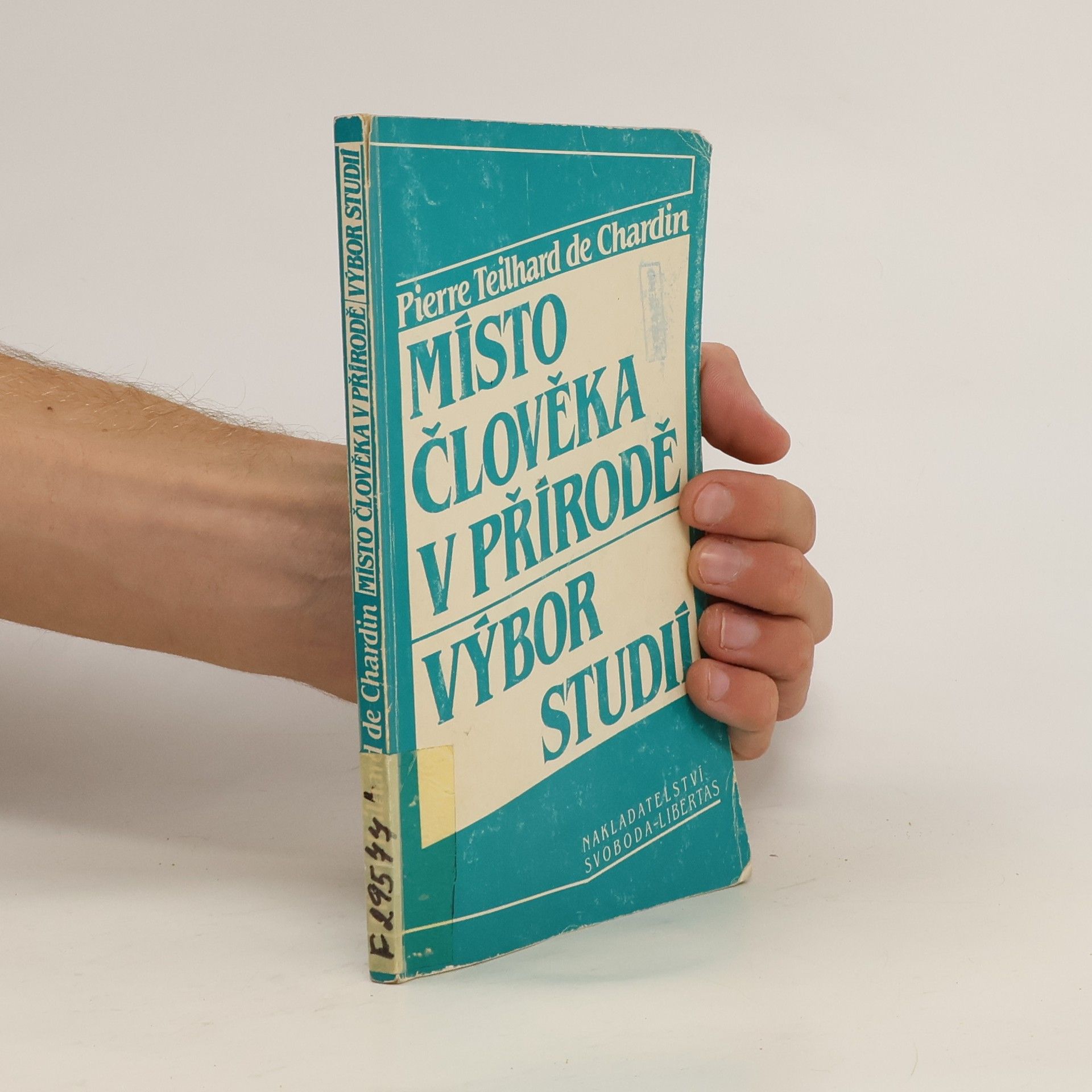 Pierre Teilhard de Chardin Místo člověka v přírodě: Výbor studií