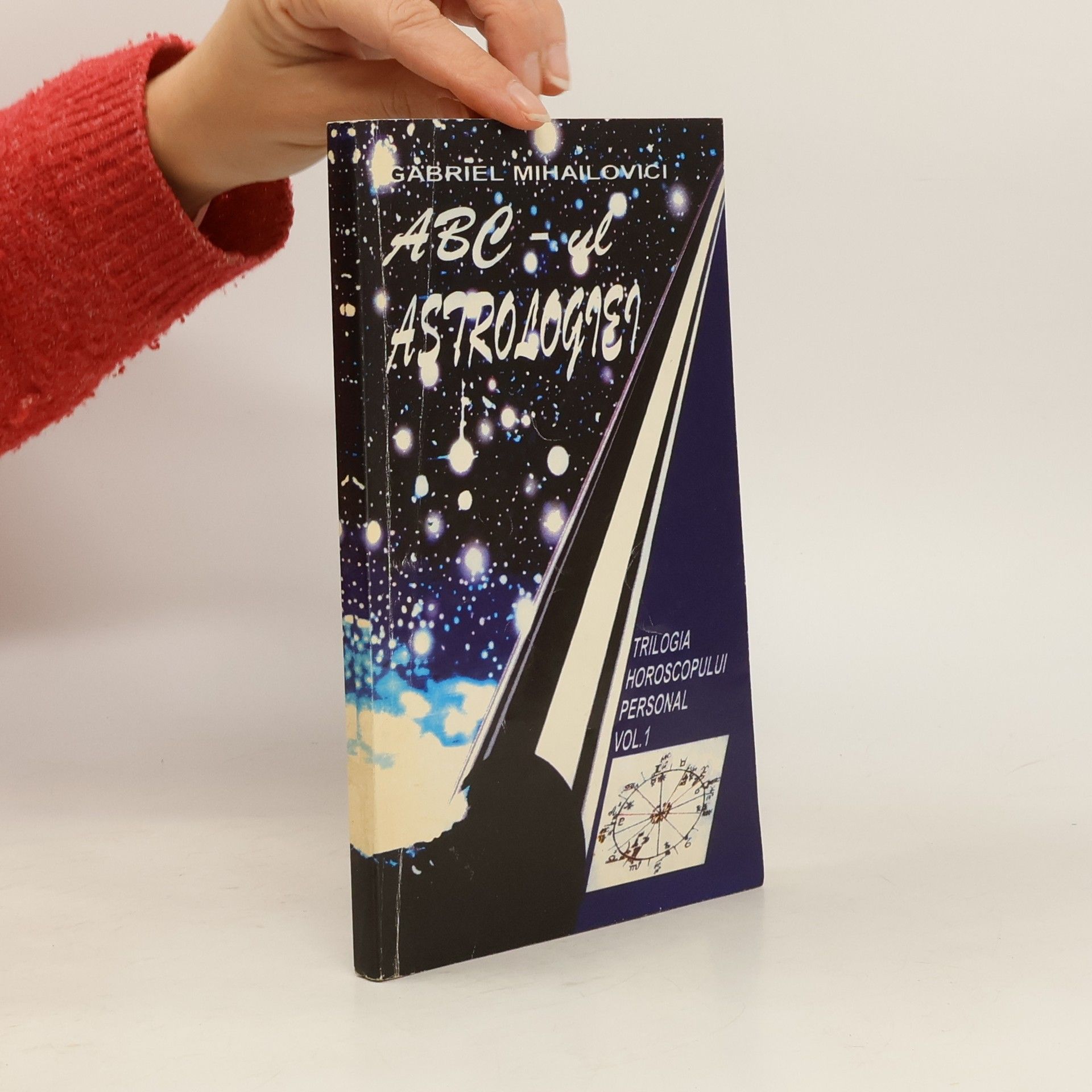 Gabriel Mihailovici Trilogia horoscopului personal Vol. 1