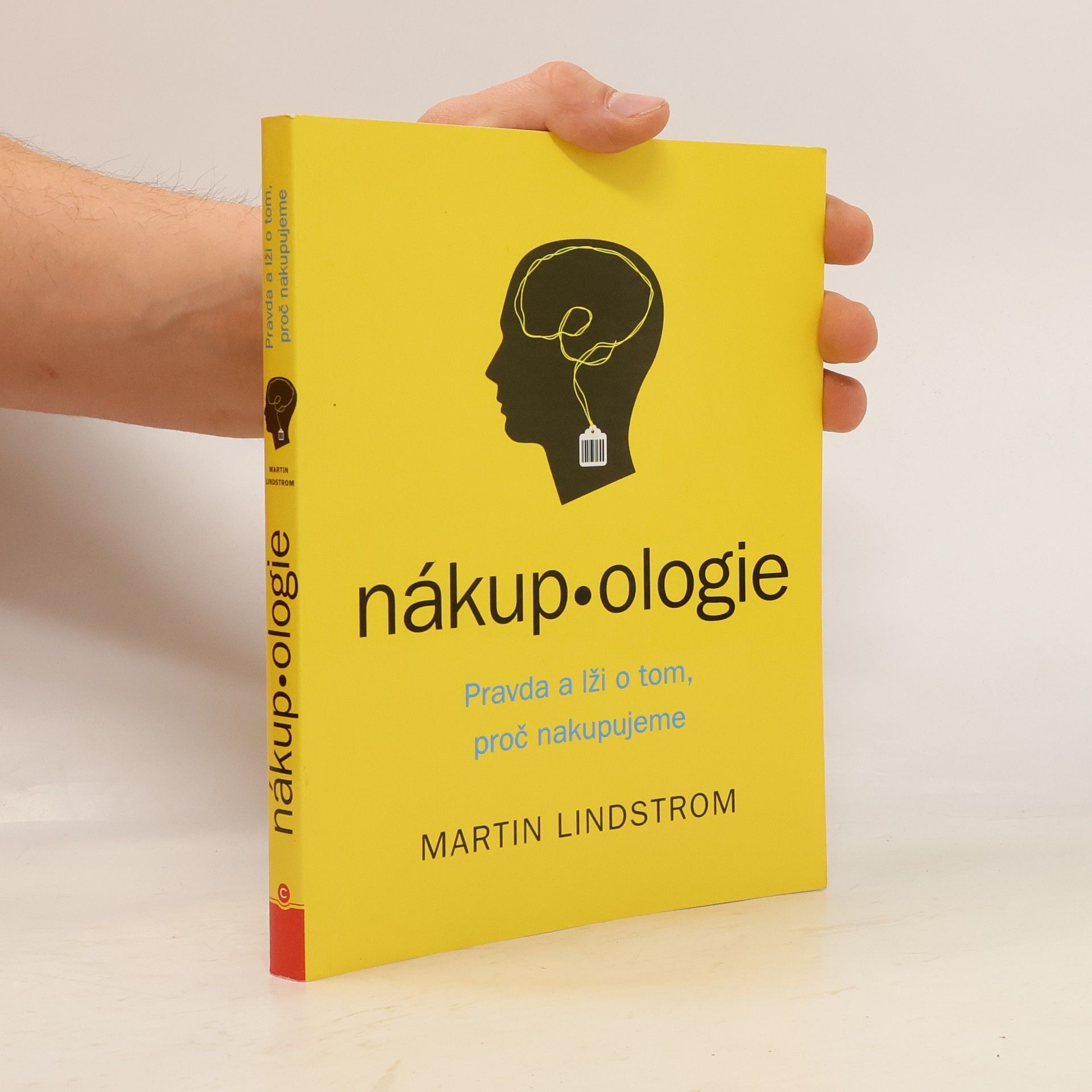 Martin Lindstrom Nákup-ologie. Pravda o tom proč nakupujeme.