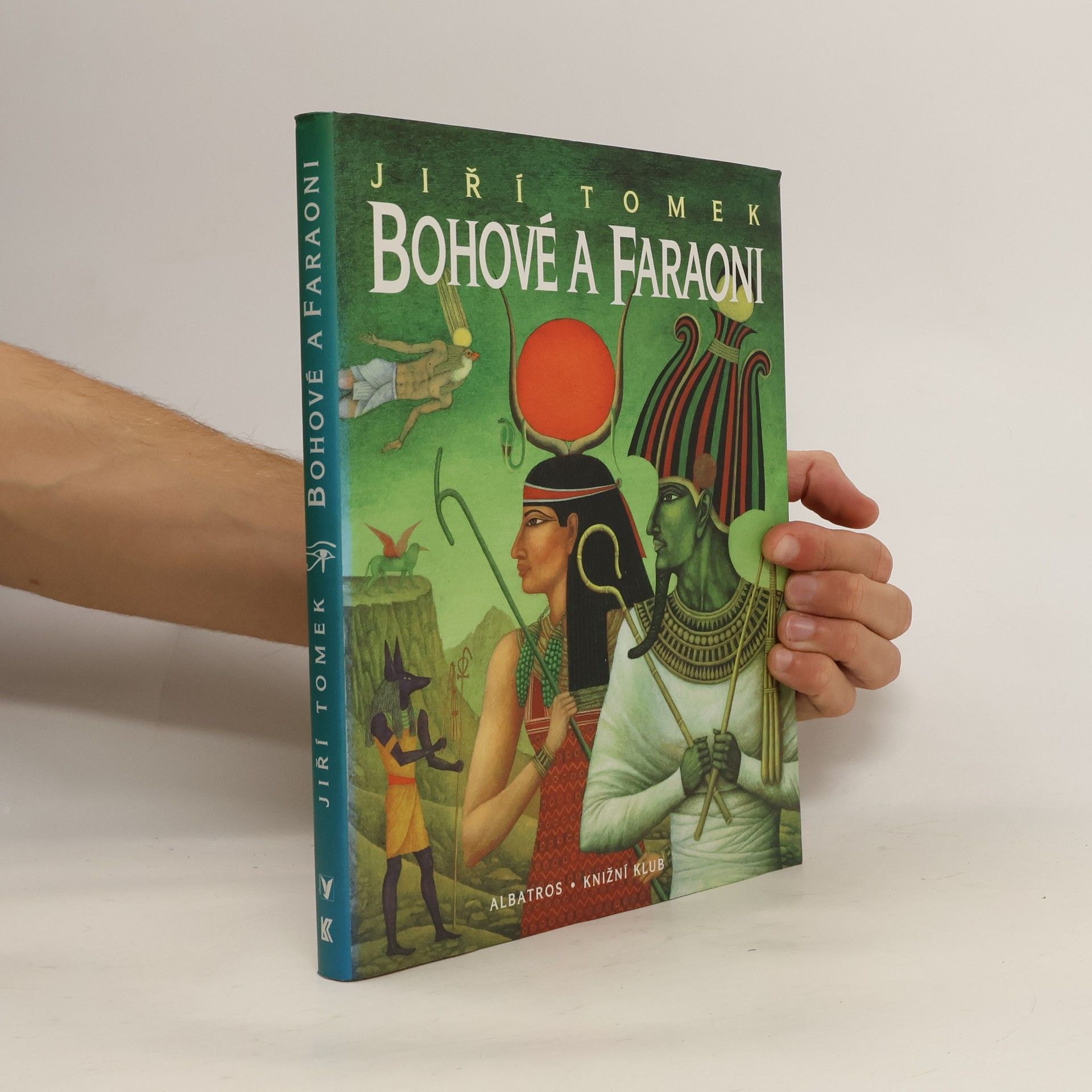 Jiří Tomek Bohové a faraoni