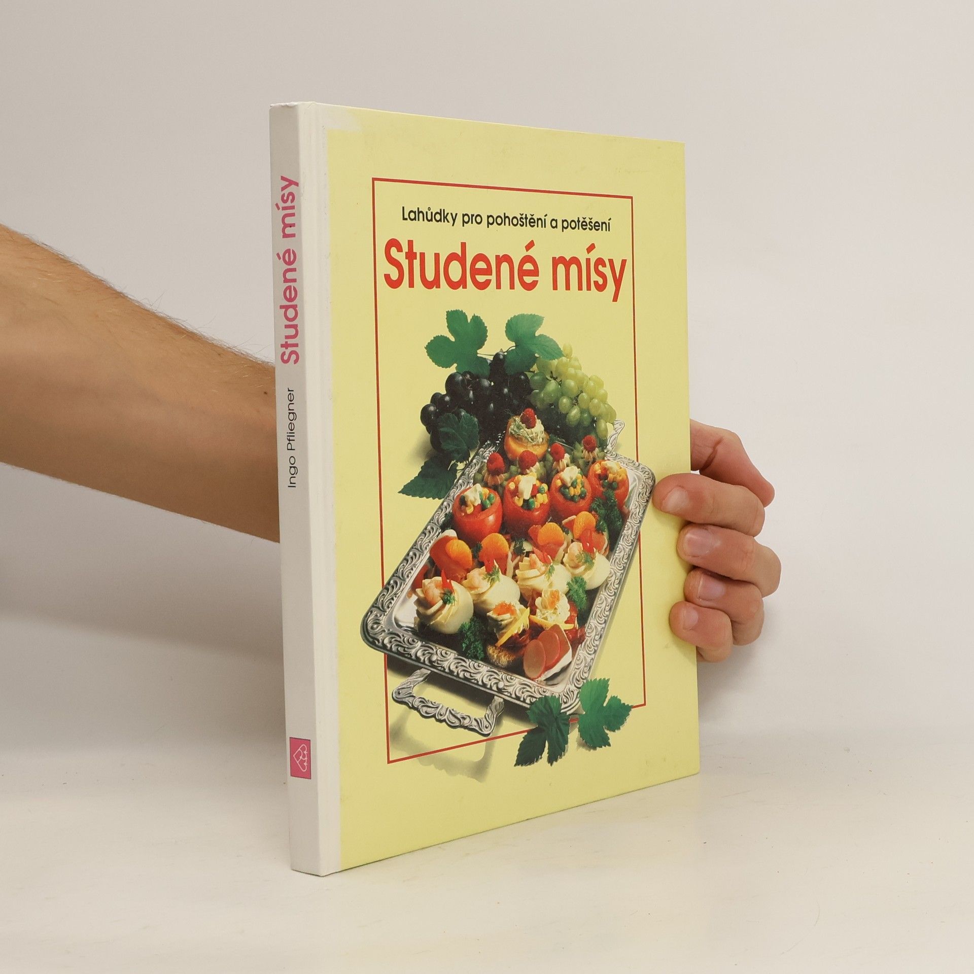Ingo Pfliegner Studené mísy. Lahůdky pro pohoštění a potěšení