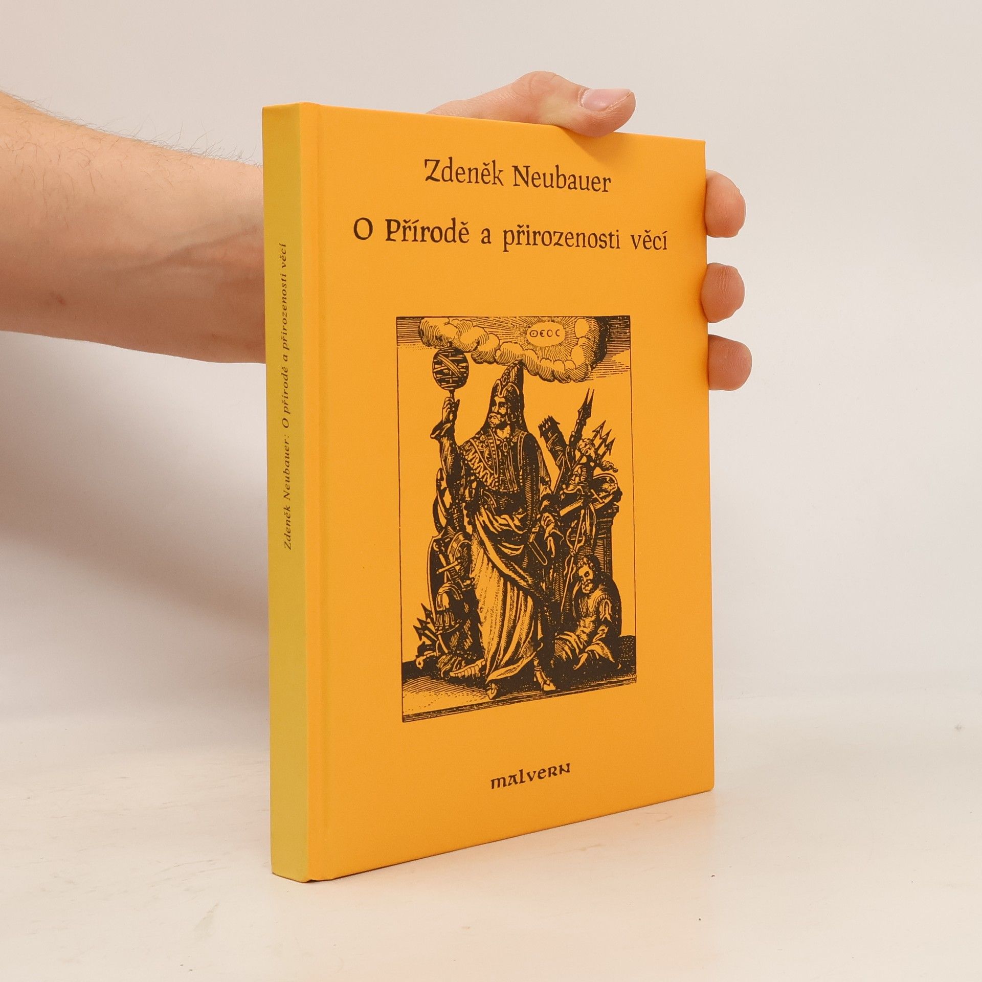 Zdeněk Neubauer O Přírodě a přirozenosti věcí