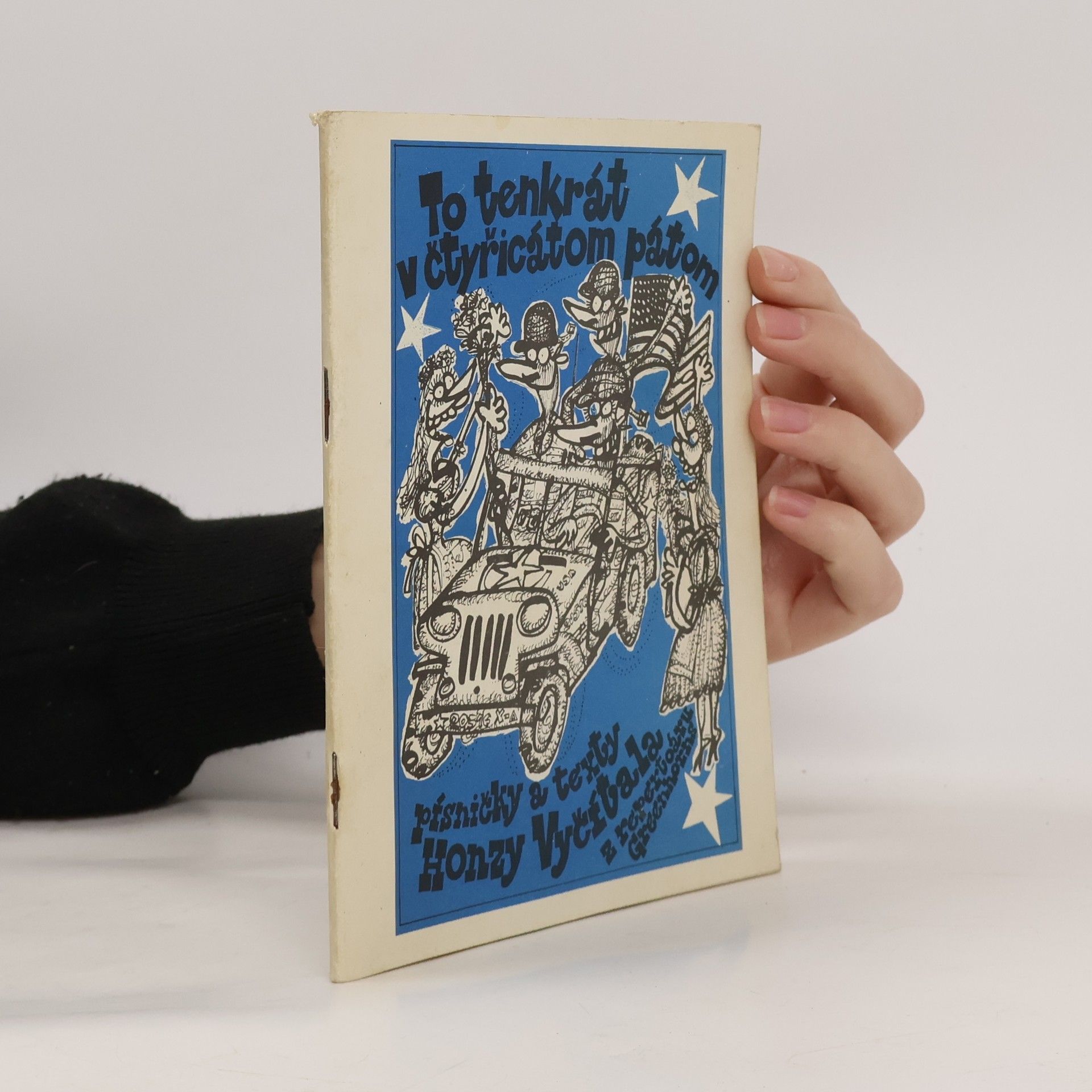 Jan Vyčítal To tenkrát v čtyřicátom pátom : písničky a texty Honzy Vyčítala