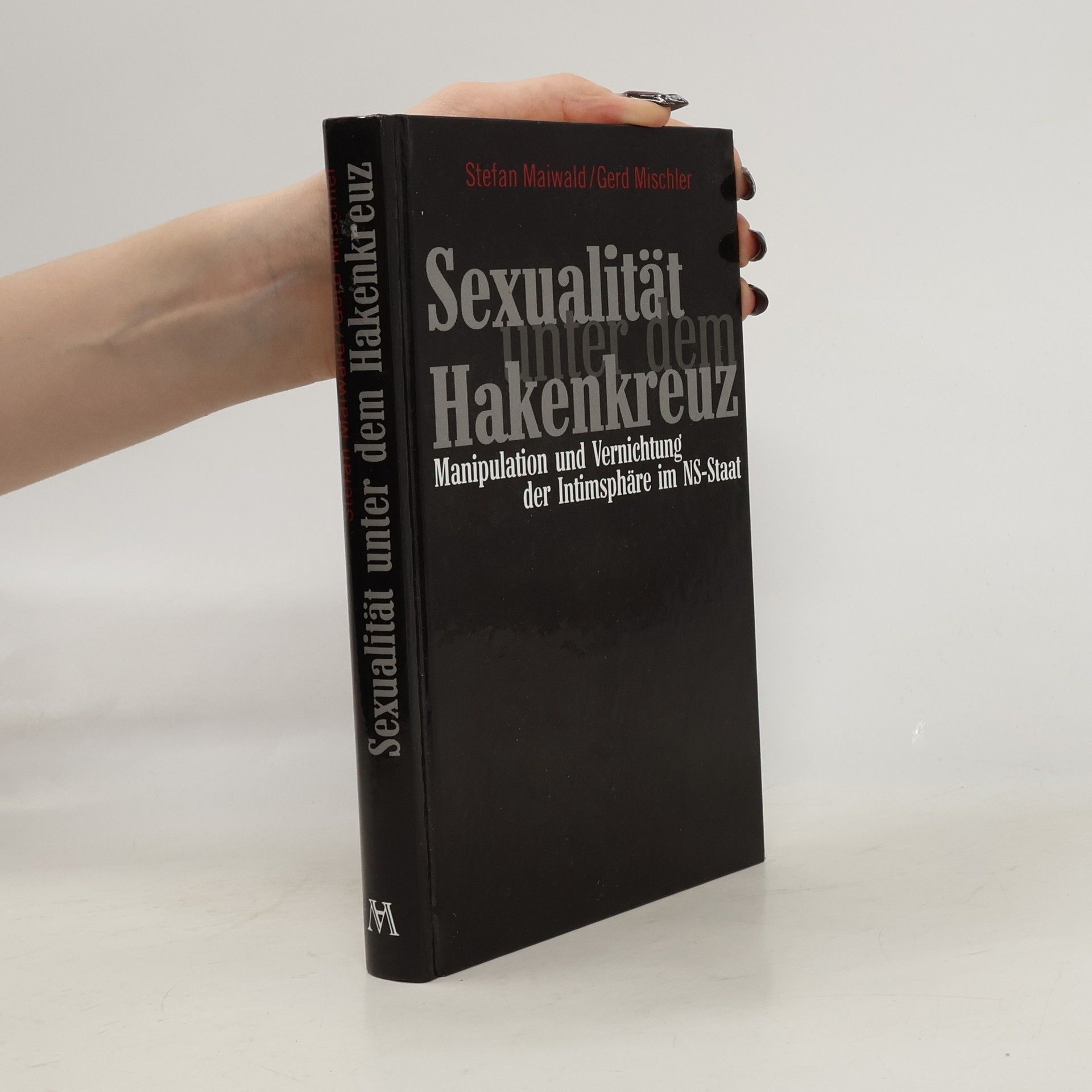 Stefan Maiwald Sexualität unter dem Hakenkreuz