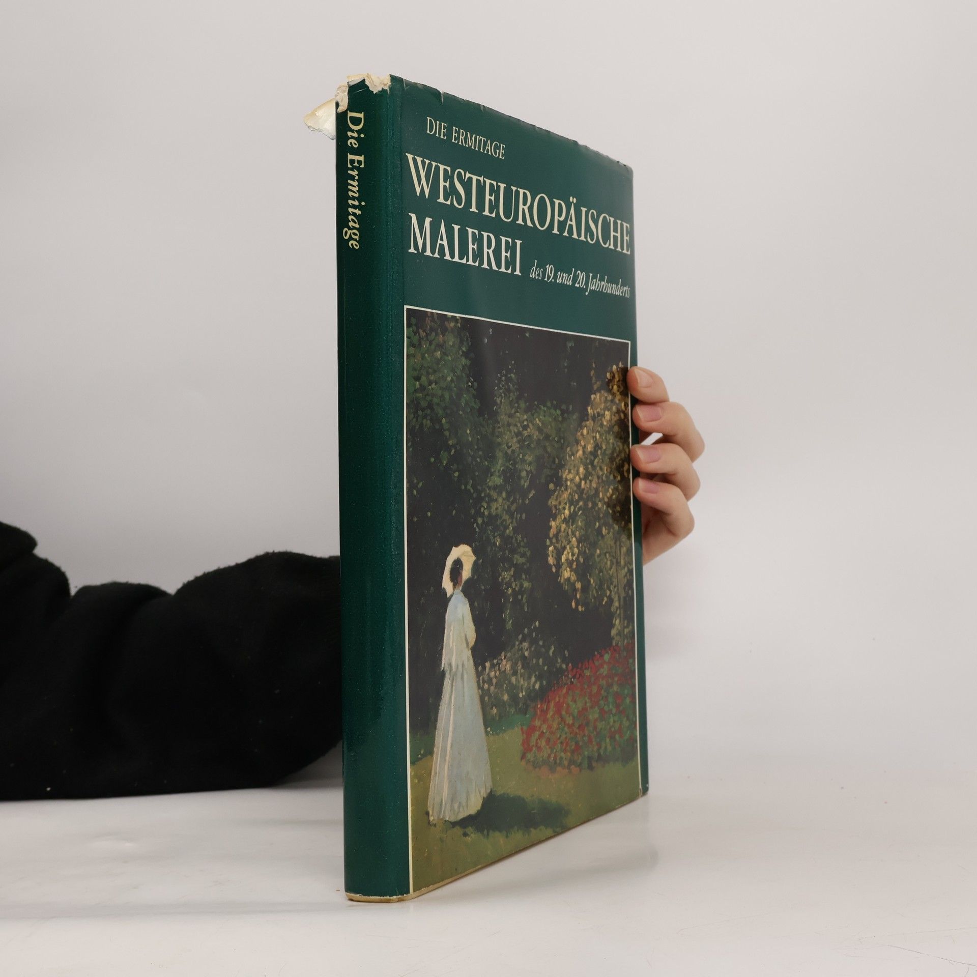 Kolektiv autorů Die Ermitage. Westeuropäische Malerei des 19. und 20. Jahrhunderts