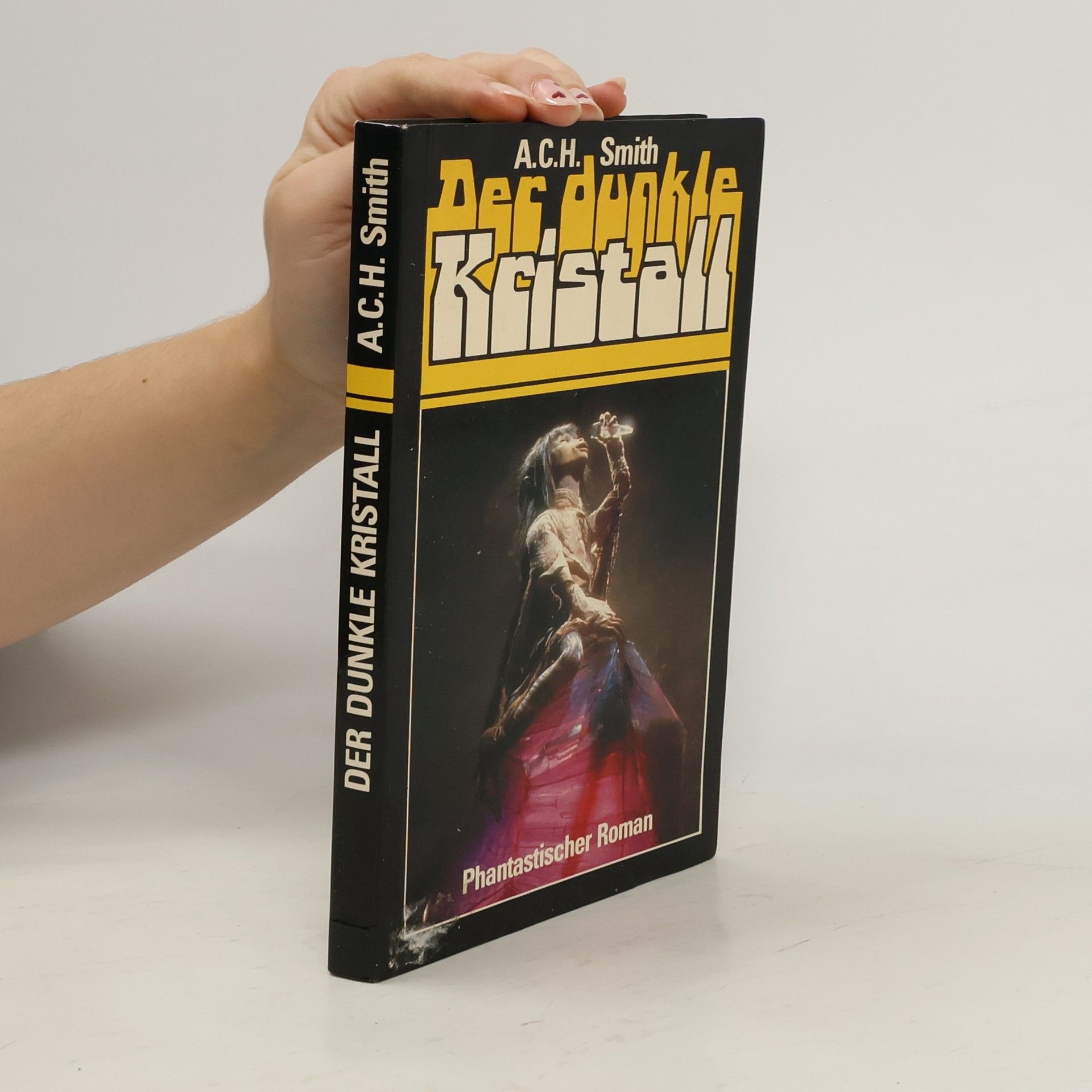 A. C. H. Smith Der dunkle Kristall