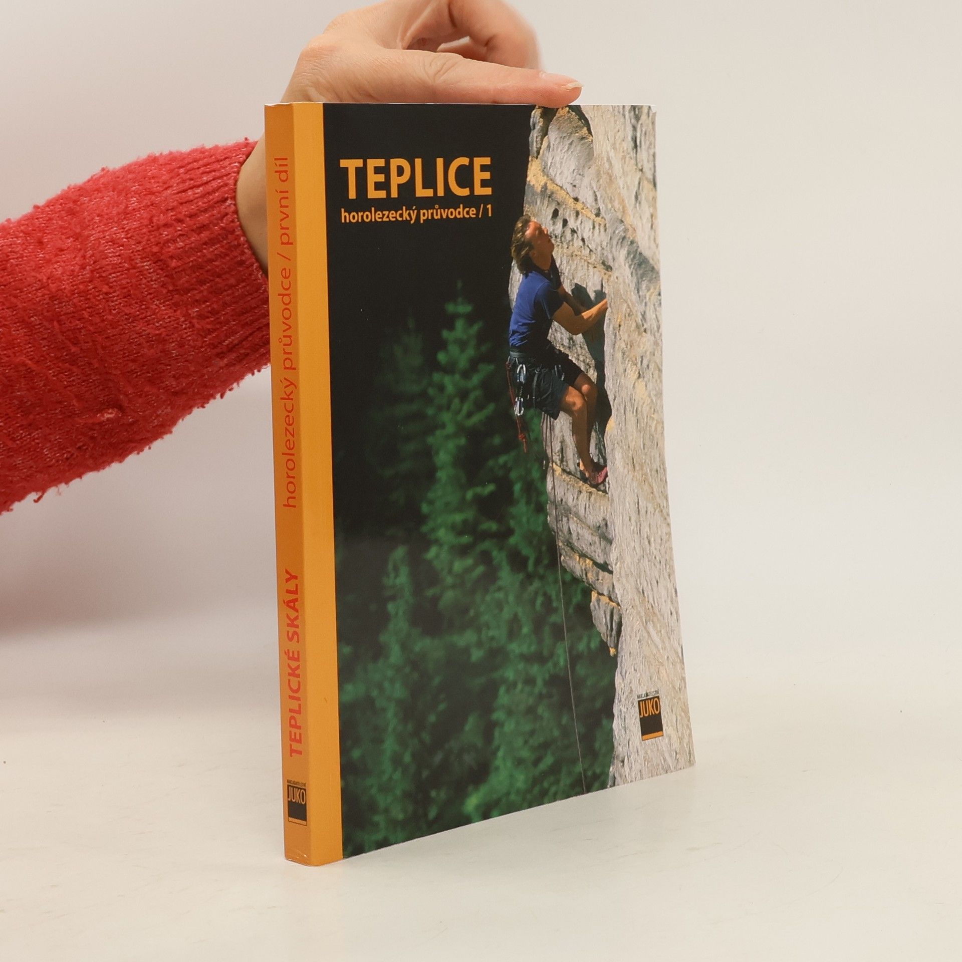 Autorenkollektiv Teplické skály. Horolezecký průvodce 1