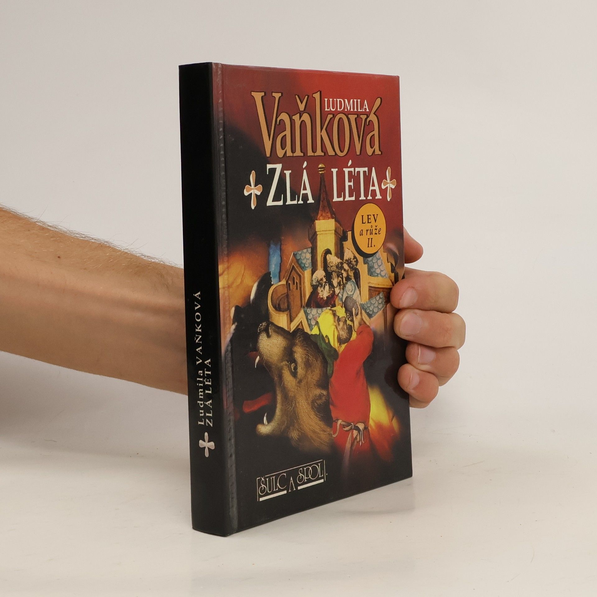 Zlá léta. Lev a růže II.